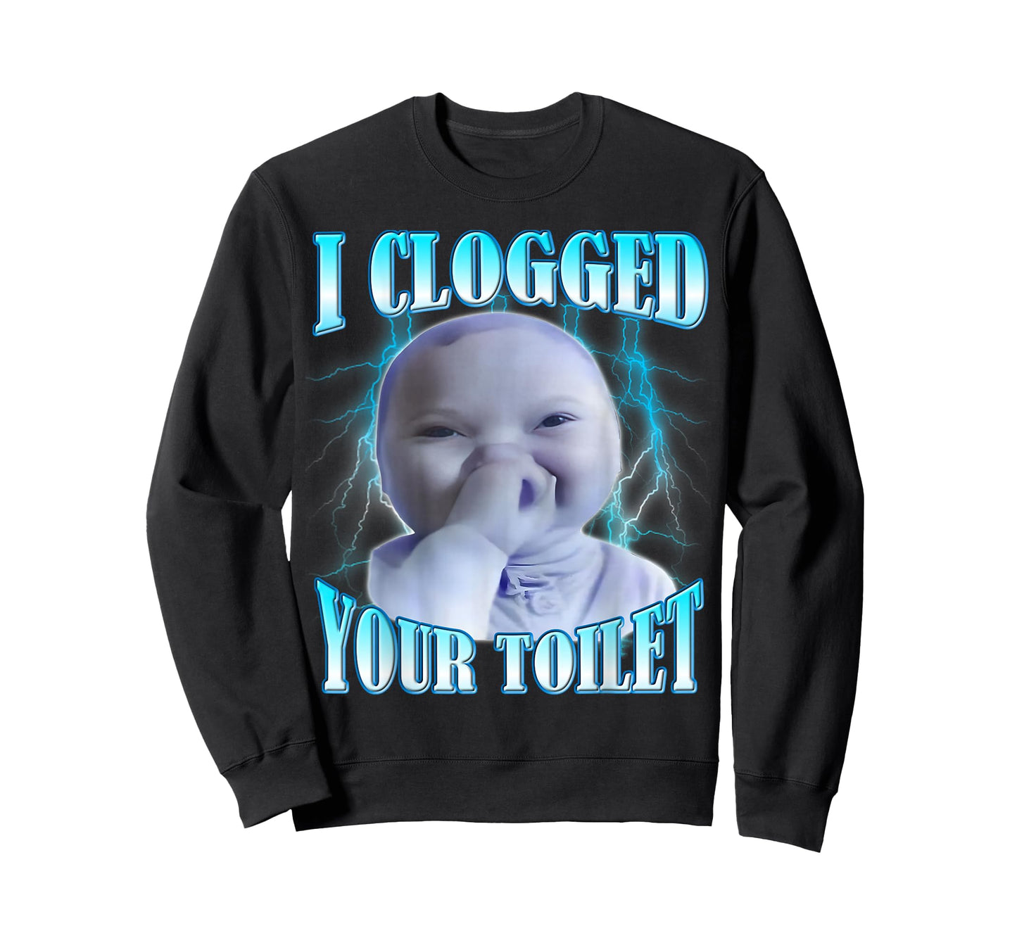 I Clogged Your Toilet Funny AI Baby Meme Brainrot T-Shirt