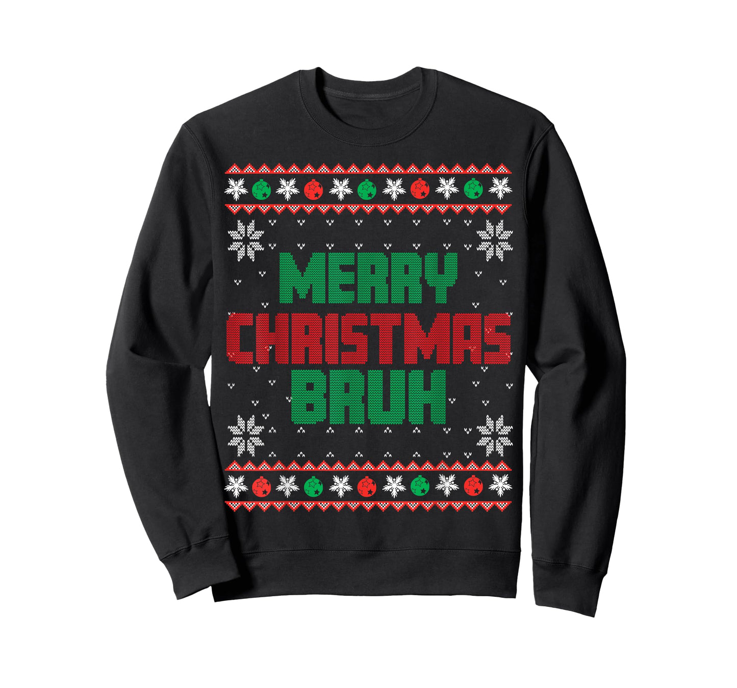 Merry Christmas Bruh Ugly Christmas Funny Santa Men Women T-Shirt