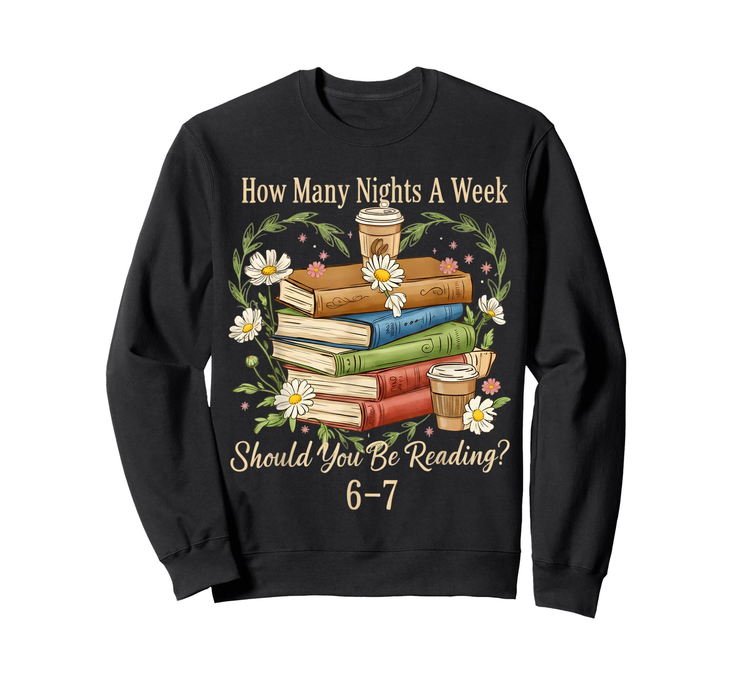 How Many Nights Reading Meme 6 7 Cozy Book Lover T-Shirt