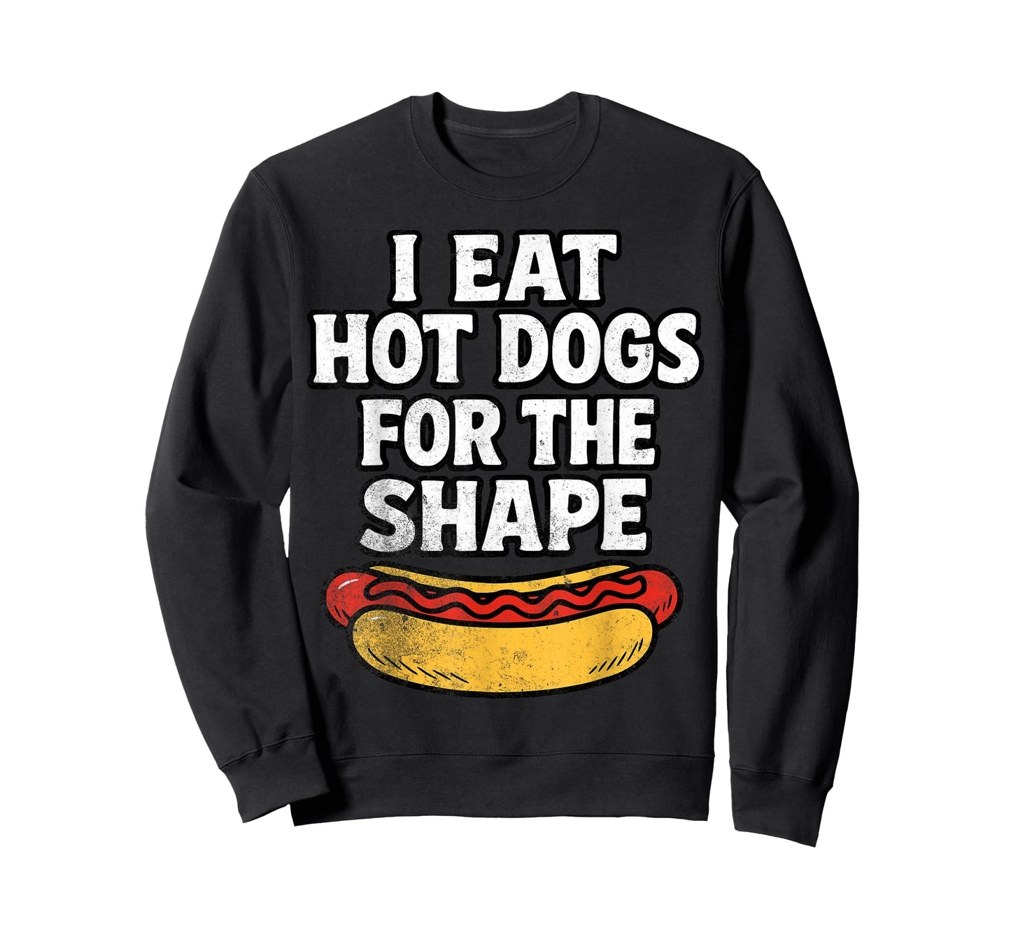 I Eat Hot Dogs for The Shape Funny Meme Saying T-Shirt
