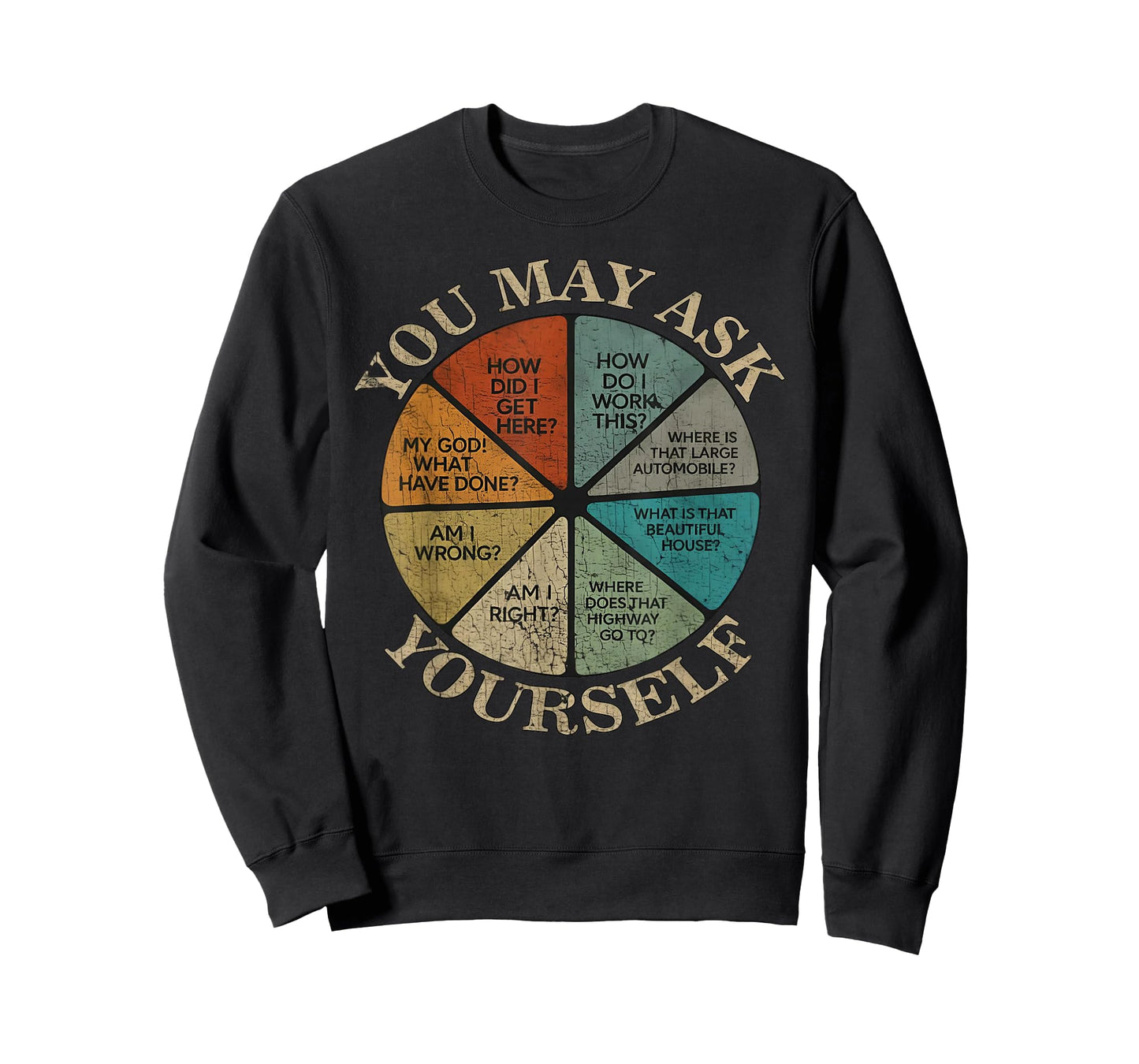 You May Ask Yourself Vintage T-Shirt