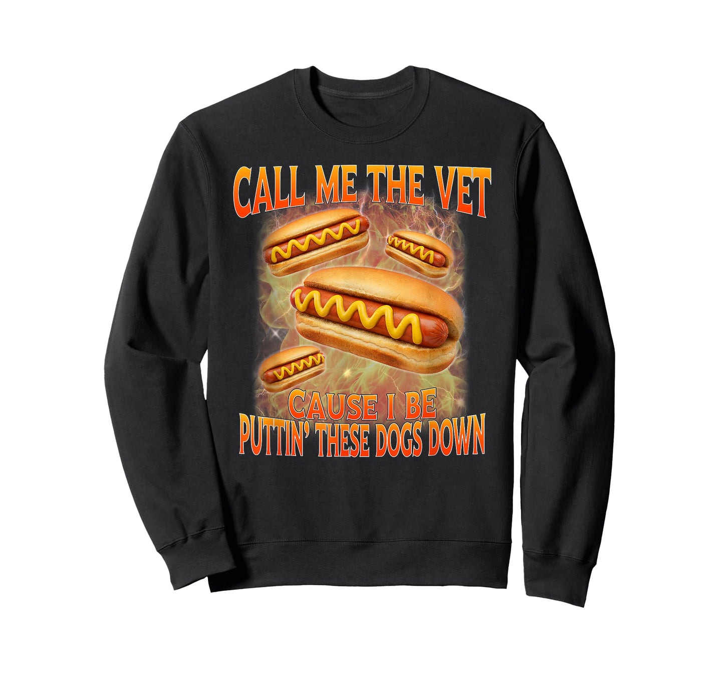 Call Me The Vet Cause I Be Hard Hot Dog Cringe Unhinged Meme T-Shirt