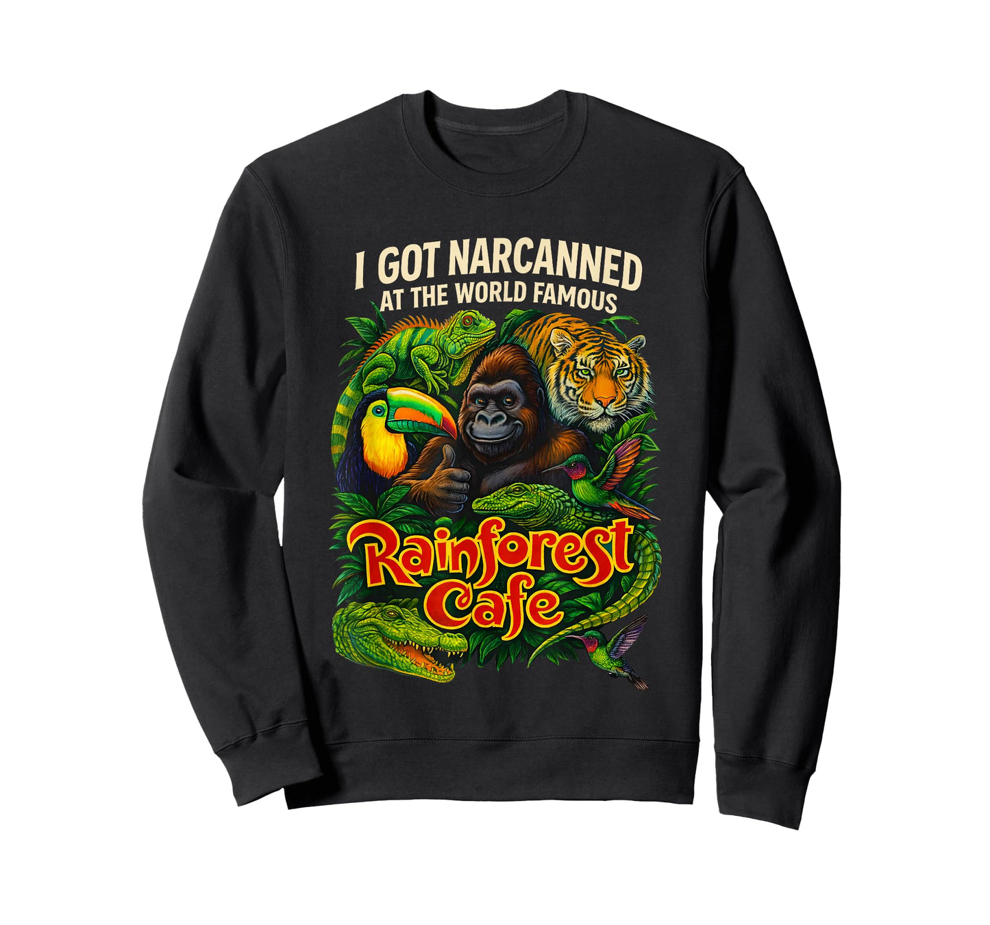 I Got Narcanned at The World Famous Rainforest Cafe T-Shirt