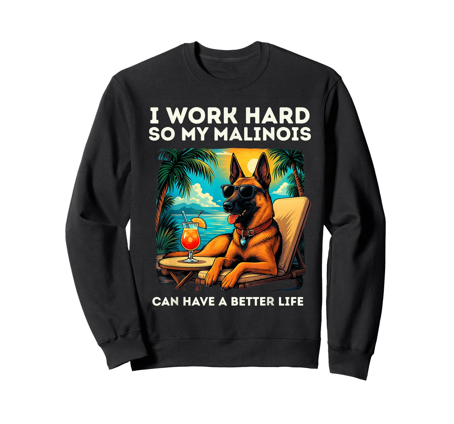 Funny Belgian Malinois Dog I Work Hard Design Malinois Lover T-Shirt