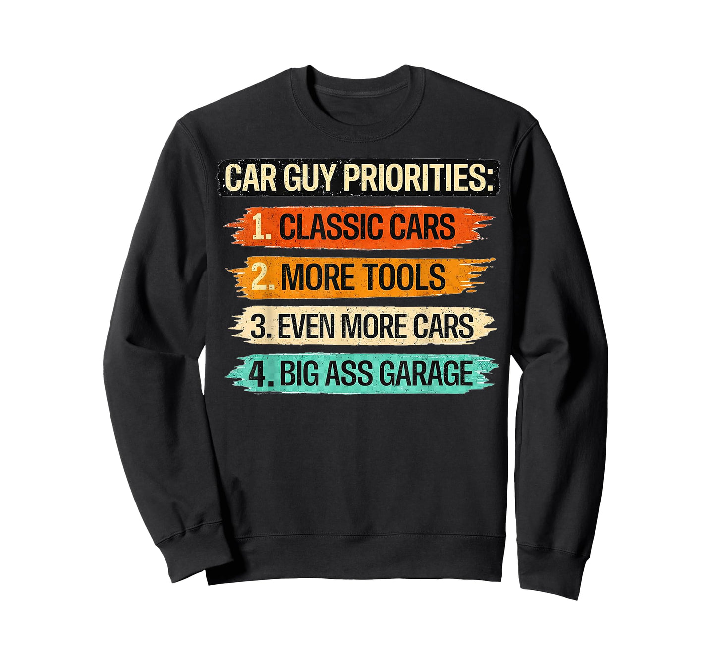 Car Guy Priorities Funny Cars Garage Lover Gifts for Men Dad T-Shirt