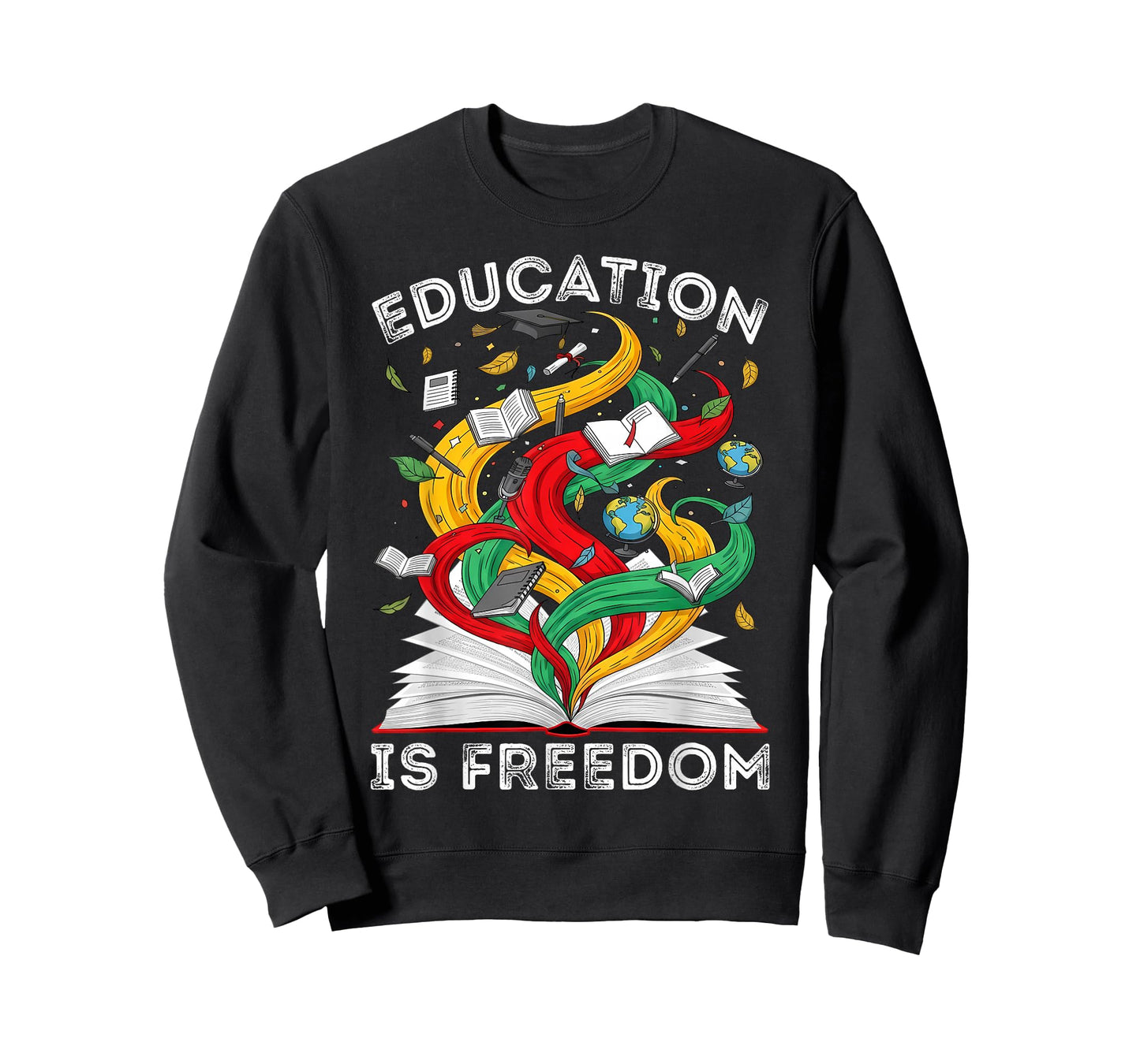 Black History Education is Freedom Teachers Women Men Kids T-Shirt