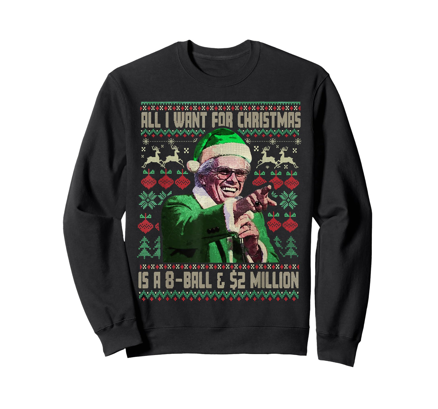 Funny All I Want for Christmas 8 Ball and 2 Million T-Shirt
