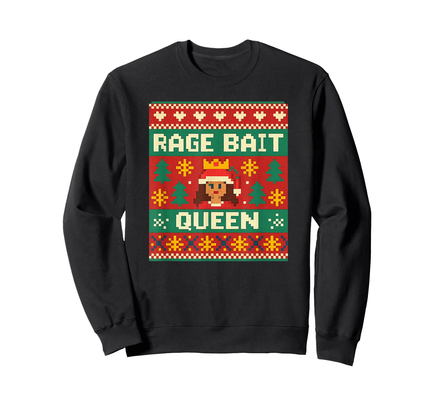 Rage Bait Queen Sarcastic Attitude Ugly Christmas Humor T-Shirt