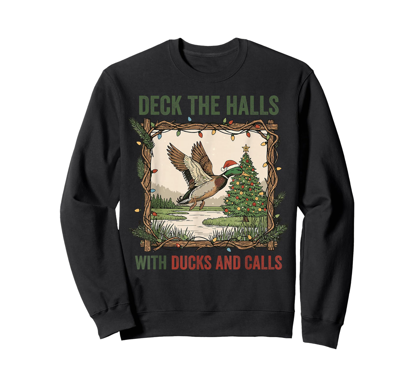 Deck The Halls with Ducks and Calls Christmas Hunting Duck T-Shirt