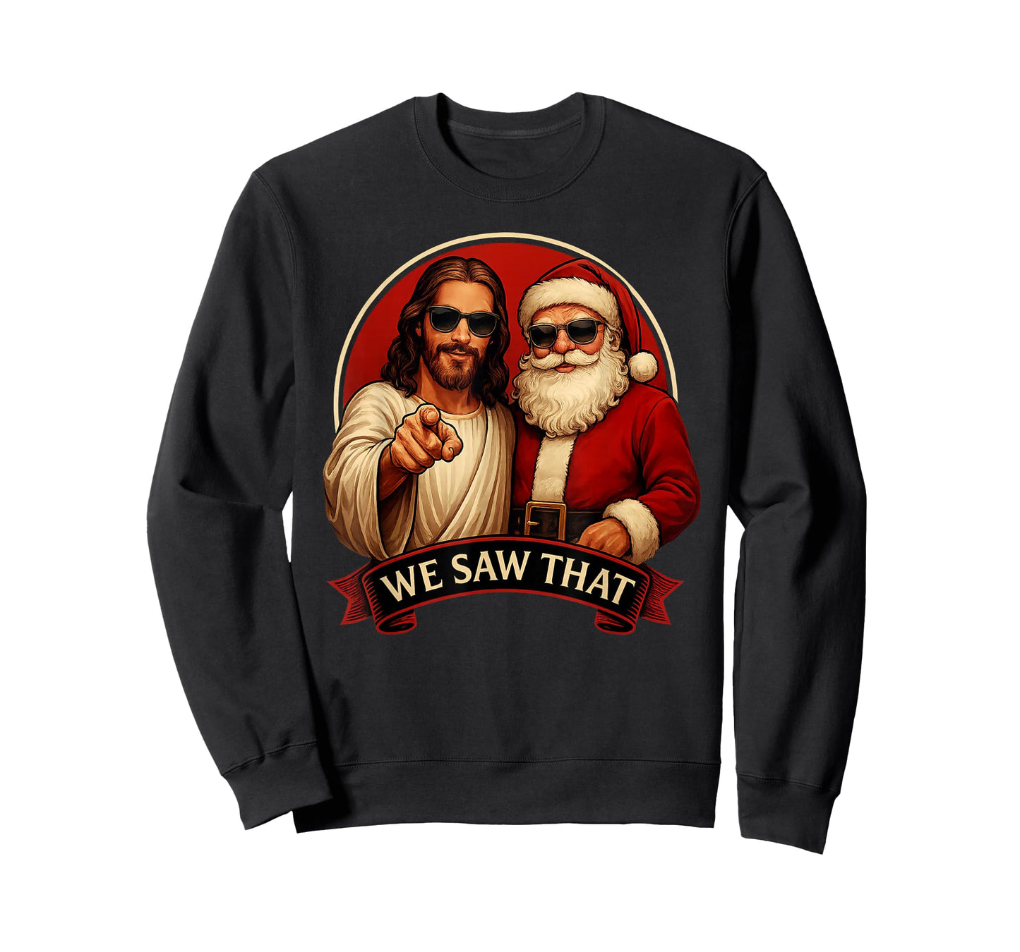 Jesus and Santa Claus We Saw That Funny Meme T-Shirt