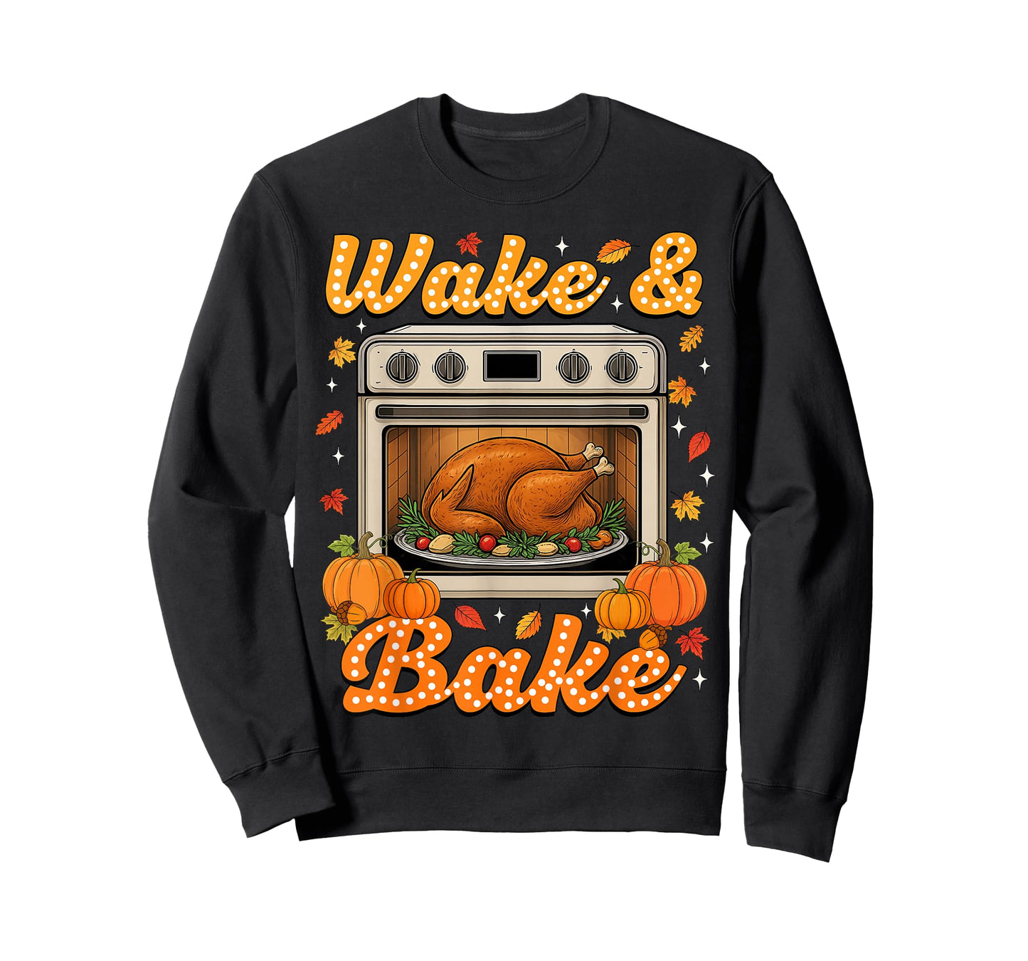 Thanksgiving Wake and Bake Funny Turkey Day Men Women T-Shirt