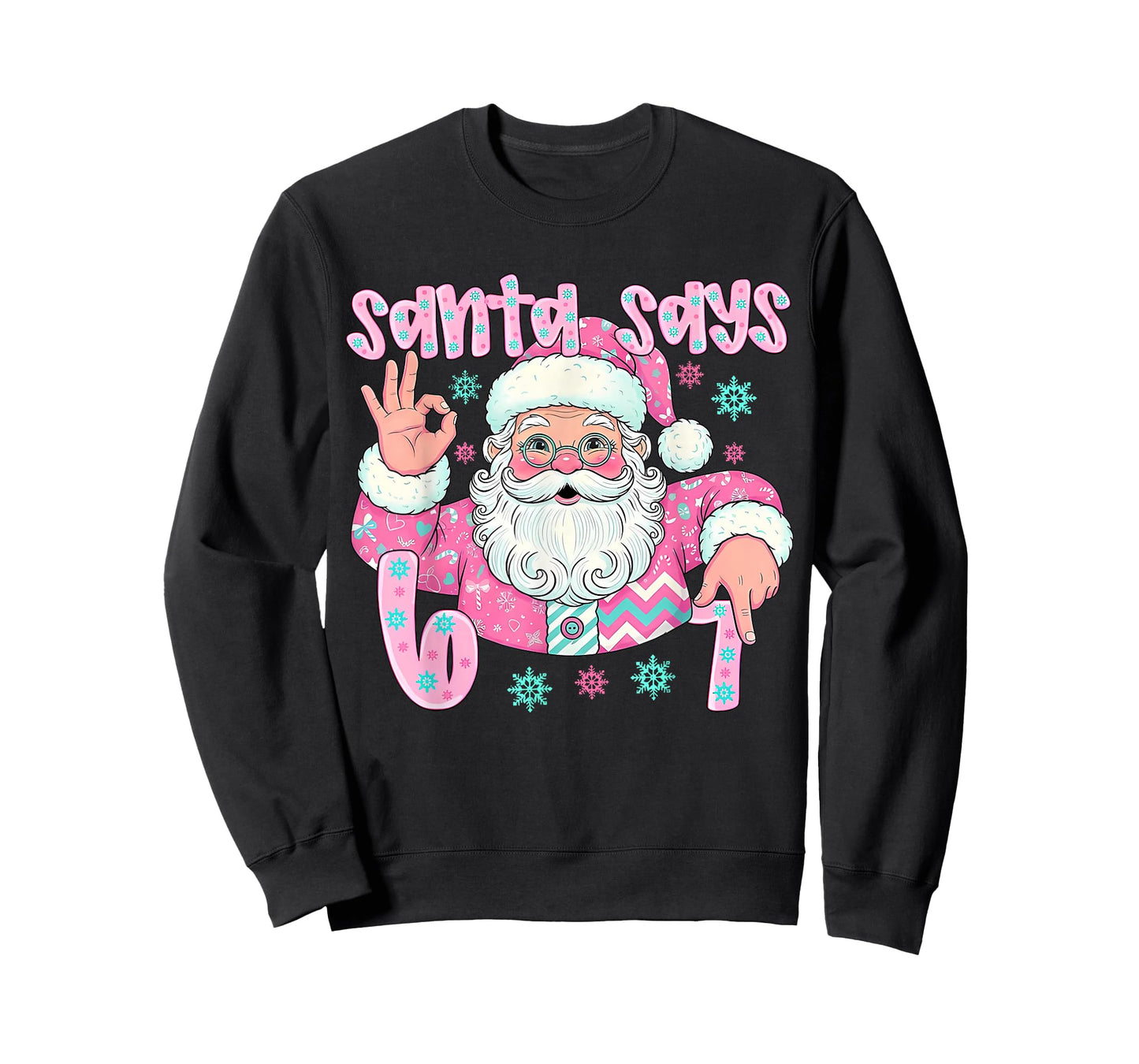 Pink Santa Says 67 Six Seven Meme Hands Sign Women Girl T-Shirt