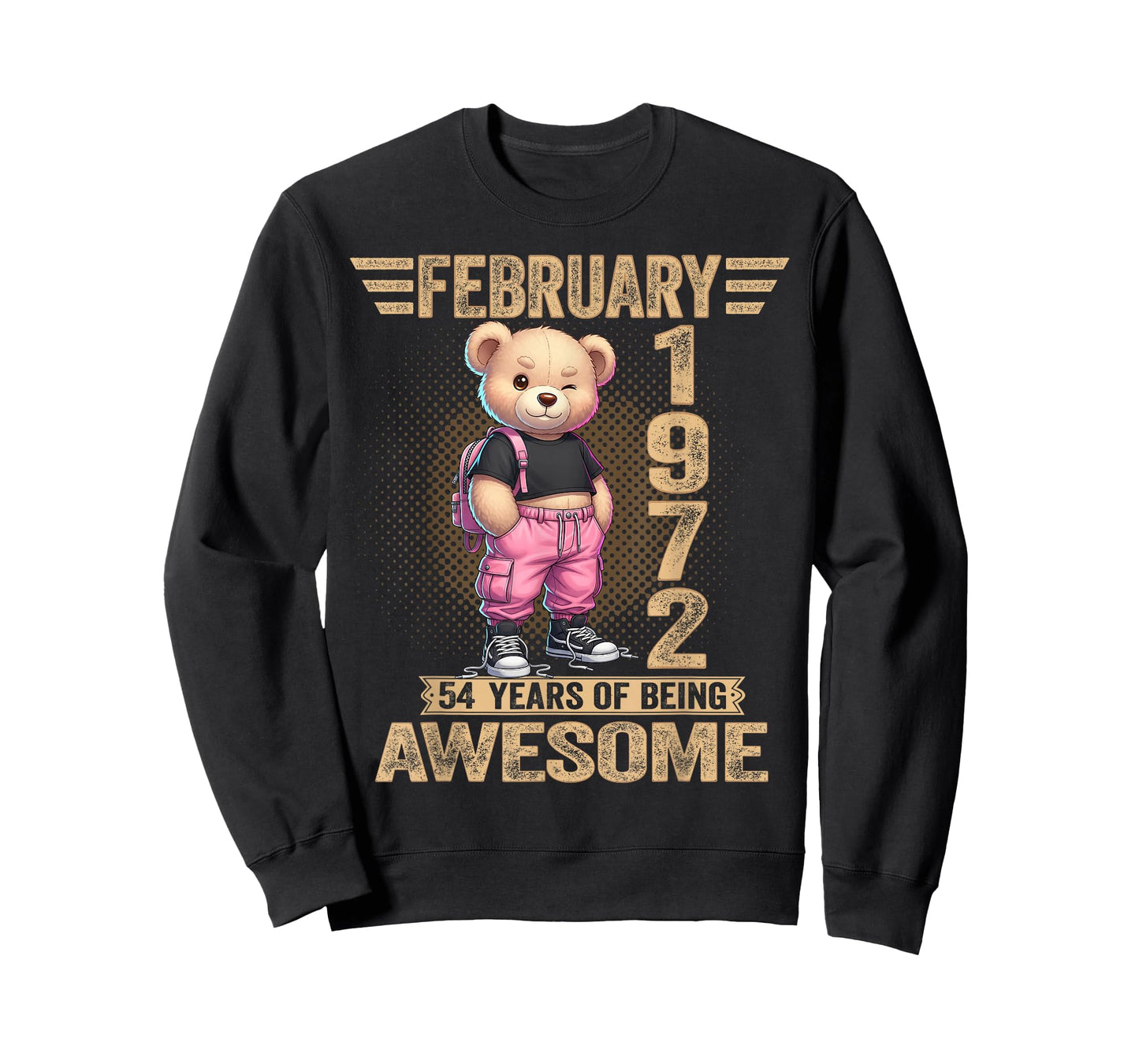 February 1972 54th Birthday 54 Year Teddy Bear Being Awesome T-Shirt