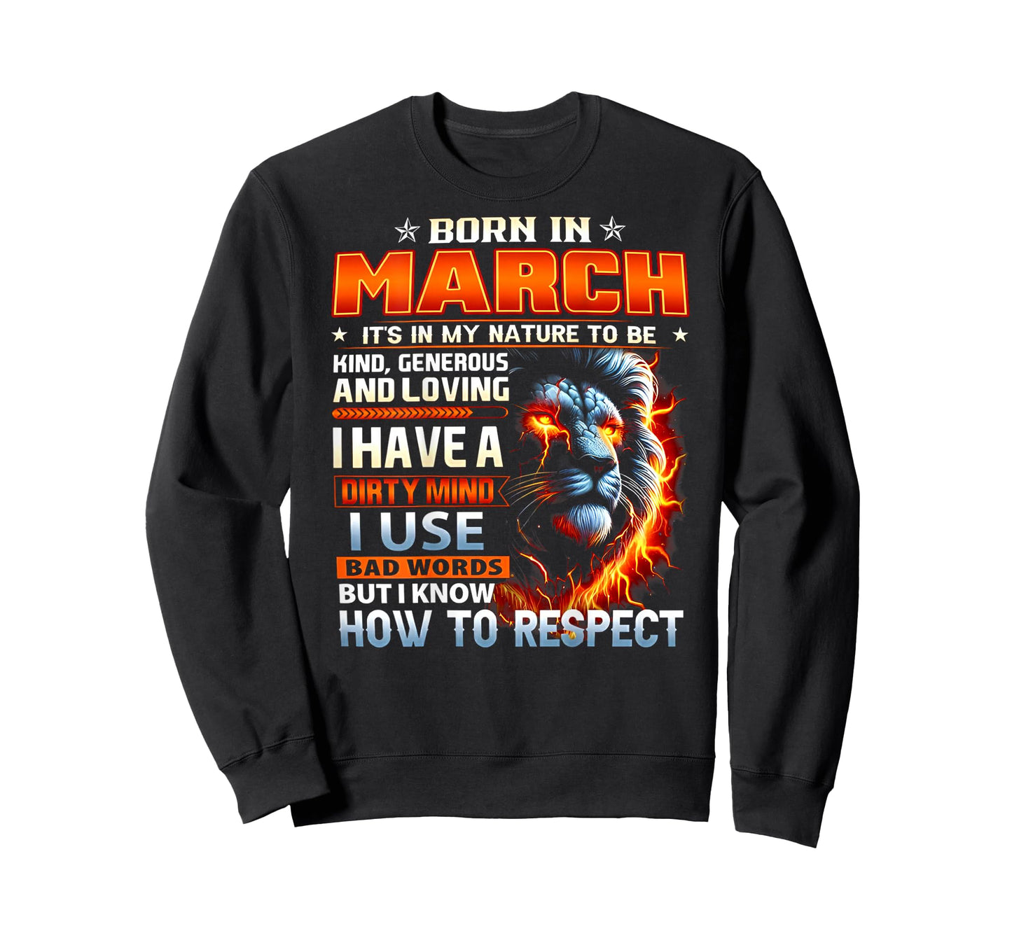 Born in March It's in My Nature to Be Kind (on Back) T-Shirt
