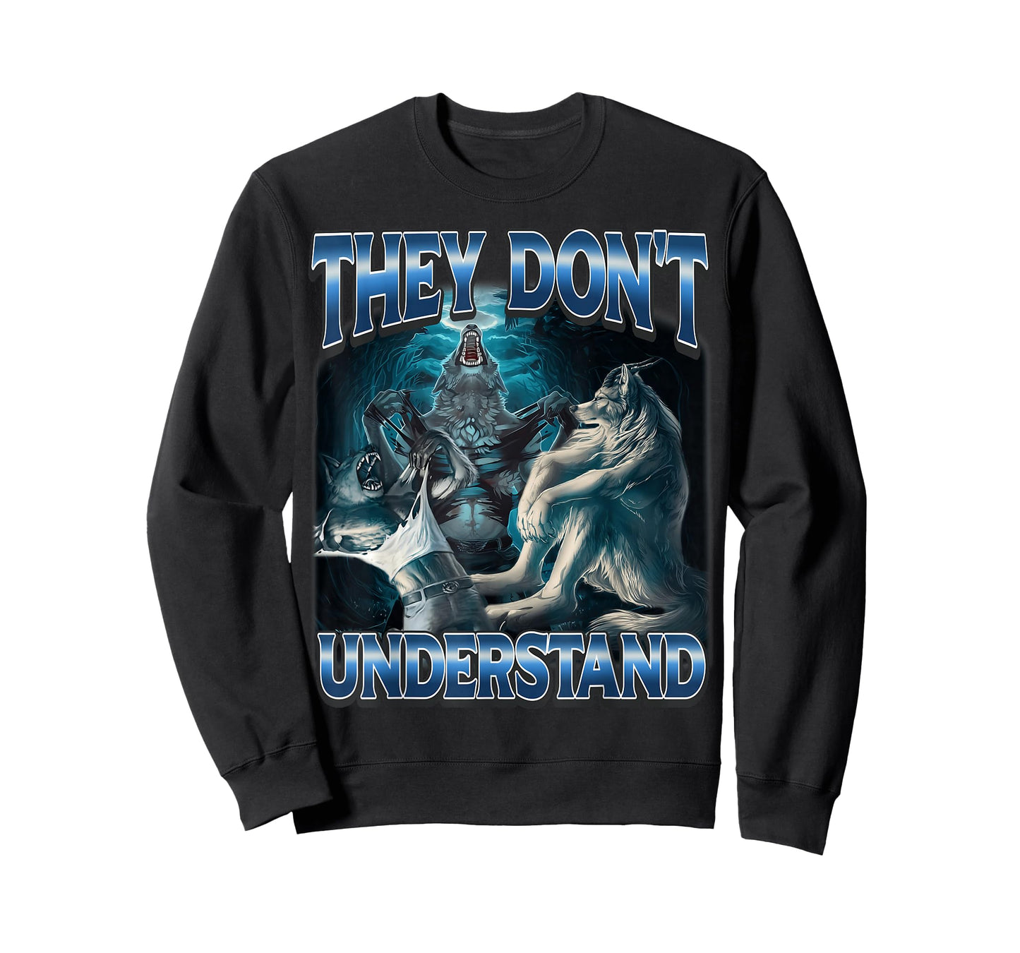 They Don't Understand Alpha Wolf Funny Werewolf T-Shirt