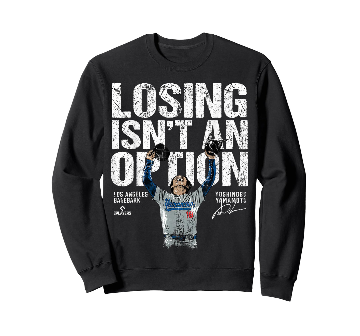 Yoshinobu Yamamoto Los Angeles Losing is Not an Option MLBPA T-Shirt