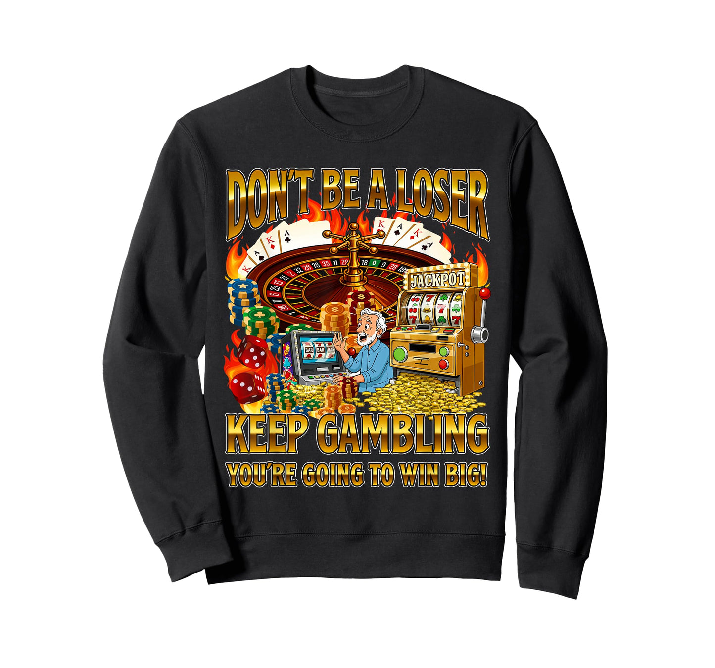 Don't Be A Loser Keep Gambling - Casino Gambler Meme Bootleg T-Shirt