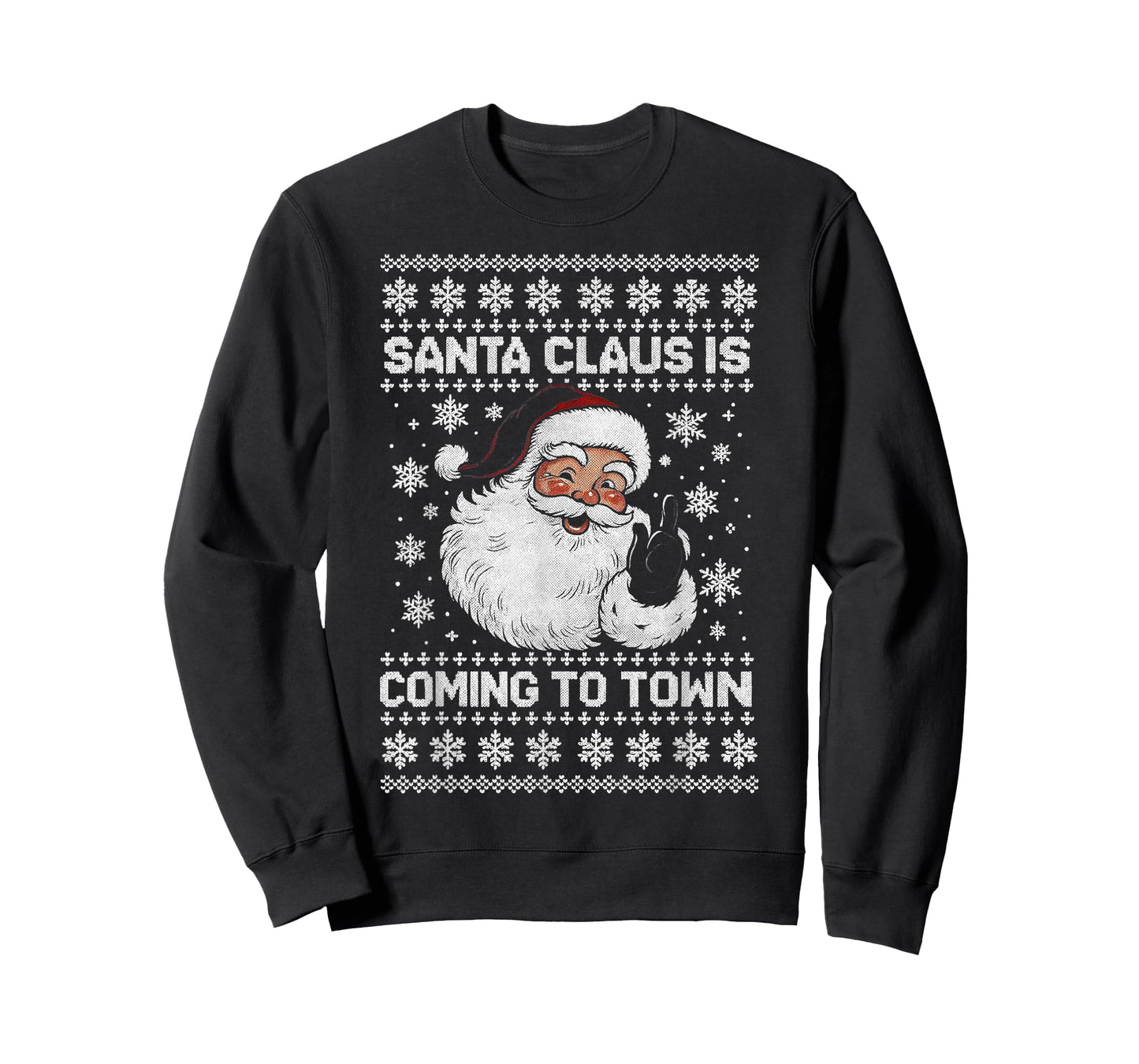 Funny Santa Claus is Coming to Town Ugly Holiday Christmas T-Shirt