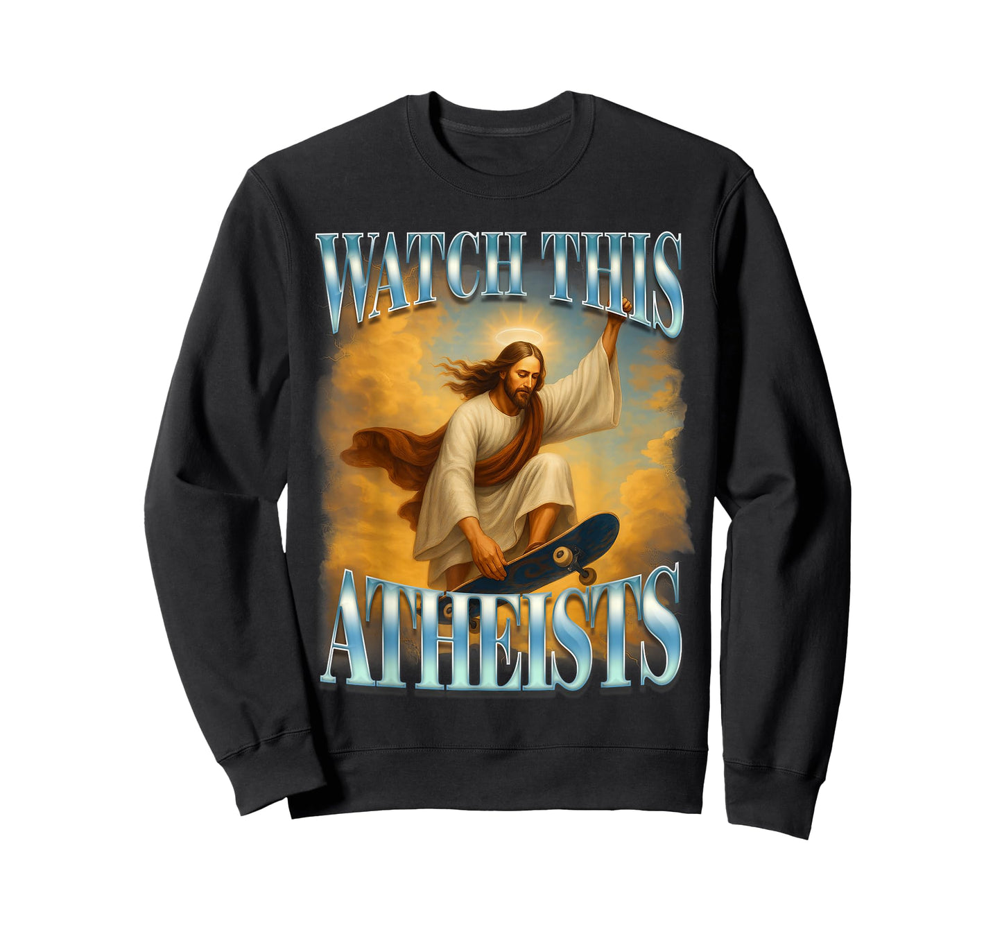 Christian Jesus Meme Religious Funny Watch This Atheists T-Shirt