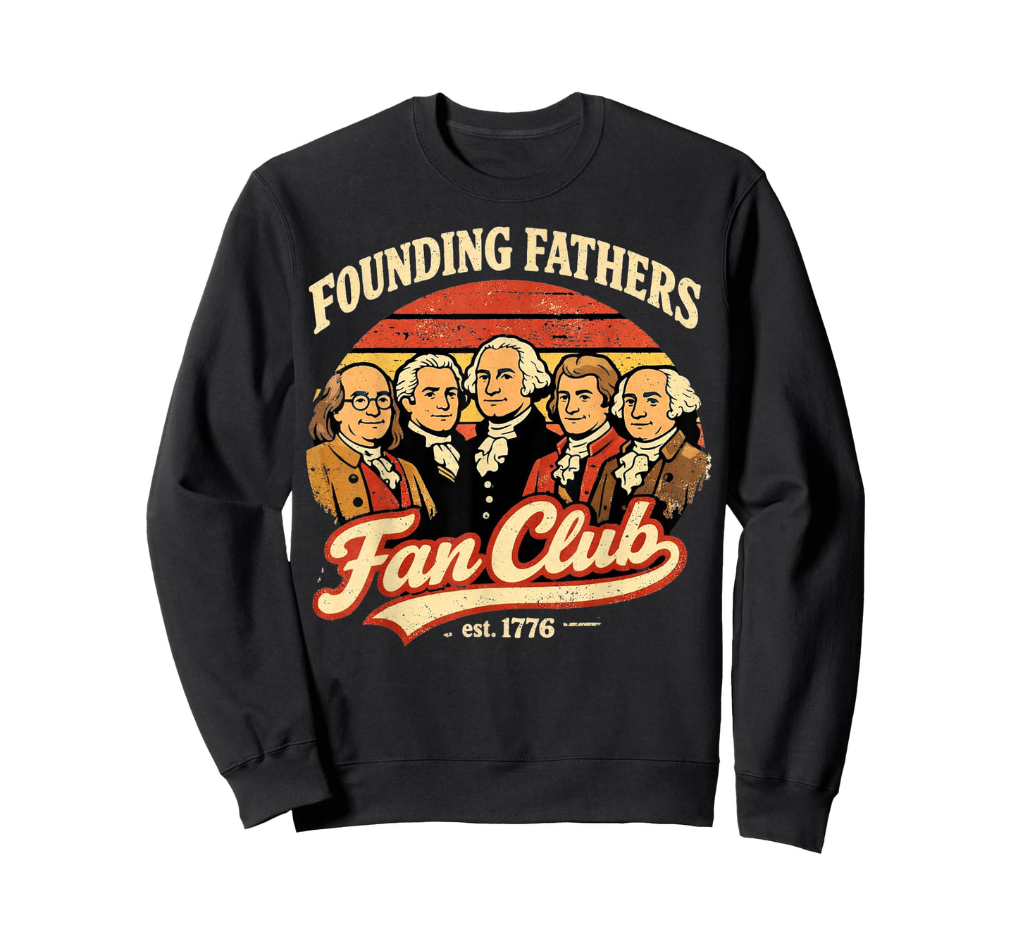 Founding Fathers Patriotic 250th Anniversary Fan Club 1776 T-Shirt
