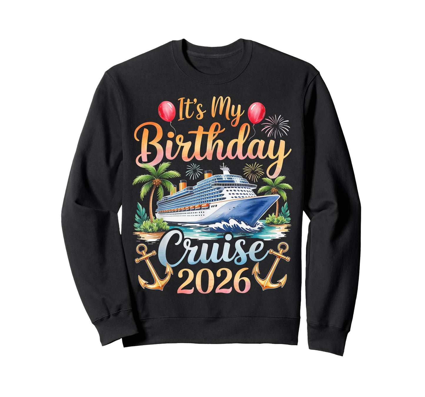 Its My Birthday Cruise 2026 T-Shirt