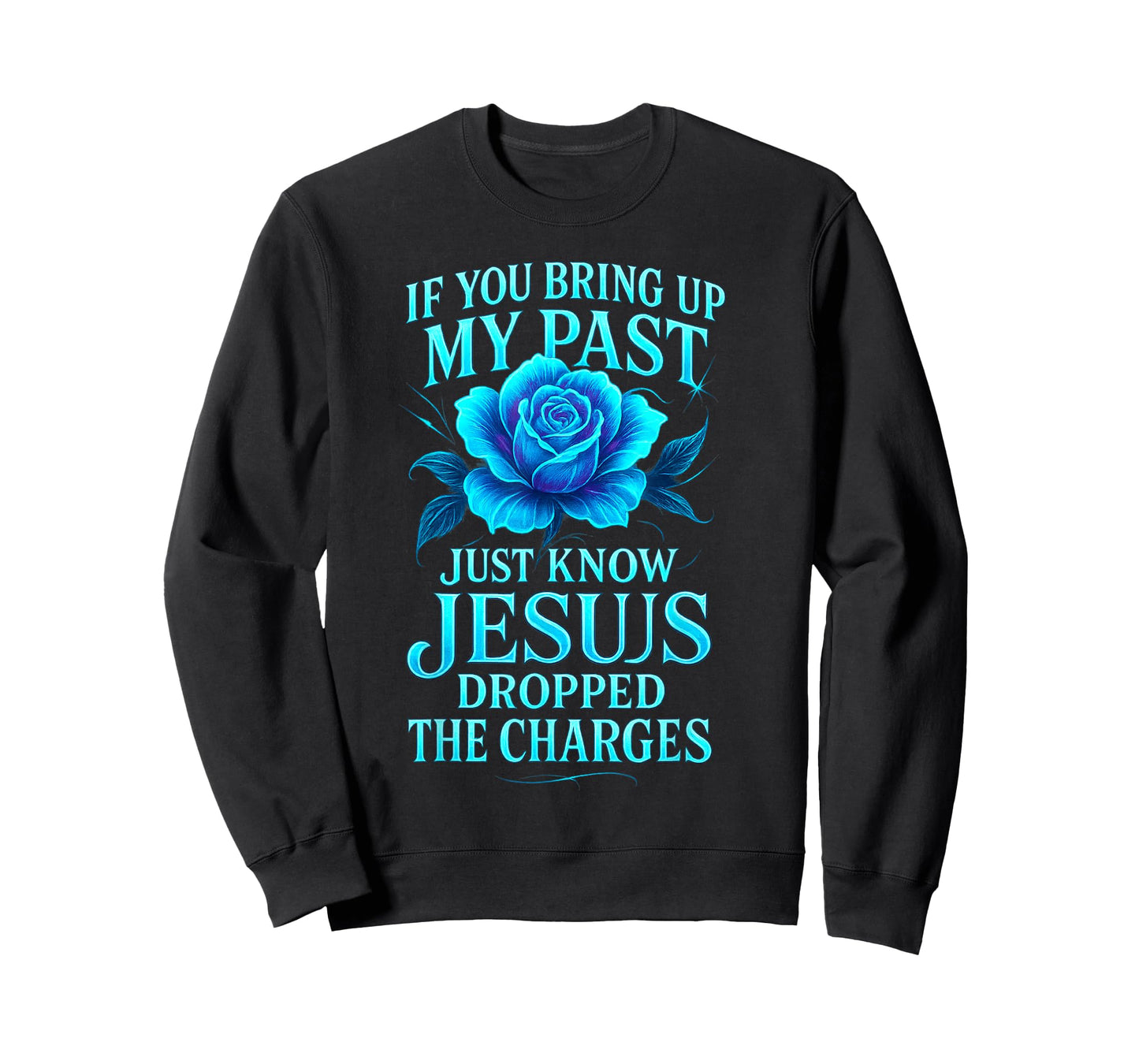 Jesus Dropped The Charges Faith Forgiveness T-Shirt