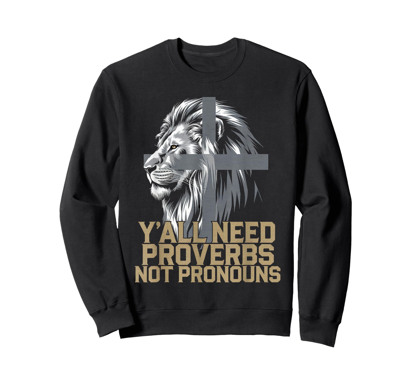 Y'all Need Proverbs Not Pronouns Tshirt Jesus Christianity T-Shirt