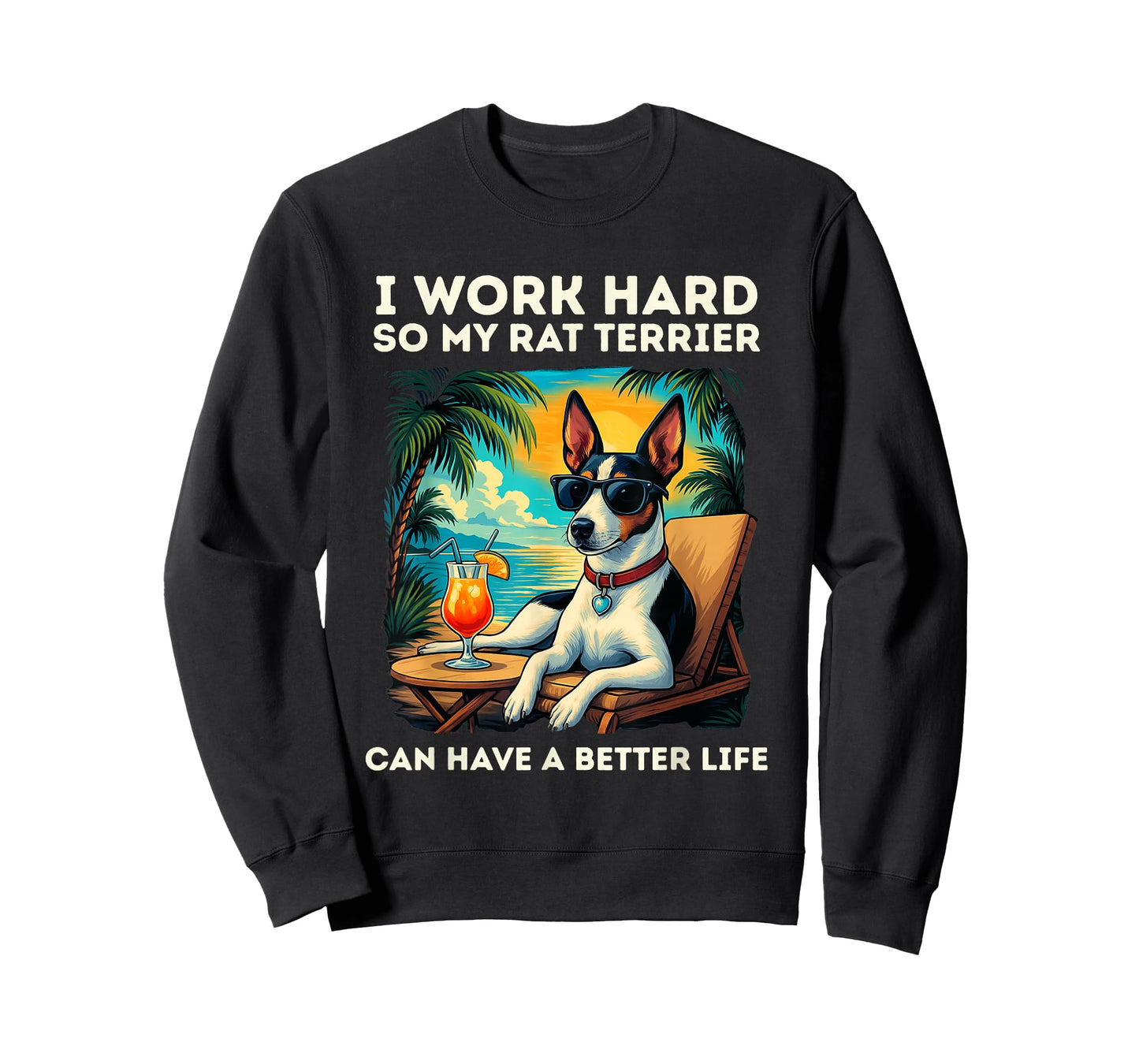 Funny Rat Terrier Dog Design I Work Hard Rat Terrier Lovers T-Shirt