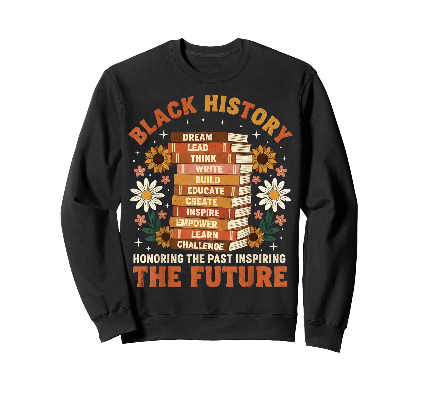 Black History Month Honoring Past Inspiring Future Men Women T-Shirt