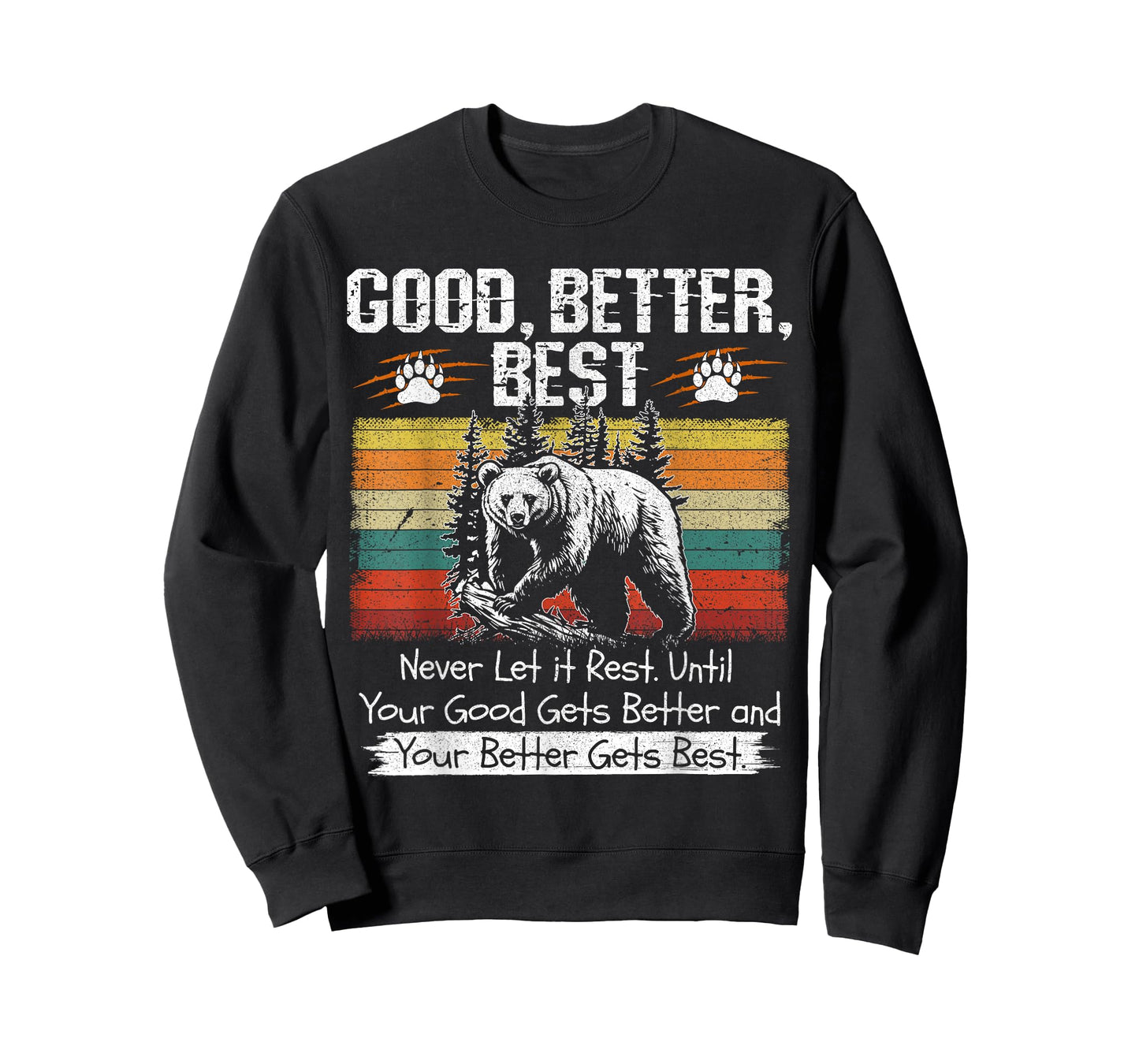 Good Better Best Quote for Men Women Fitness Motivation T-Shirt