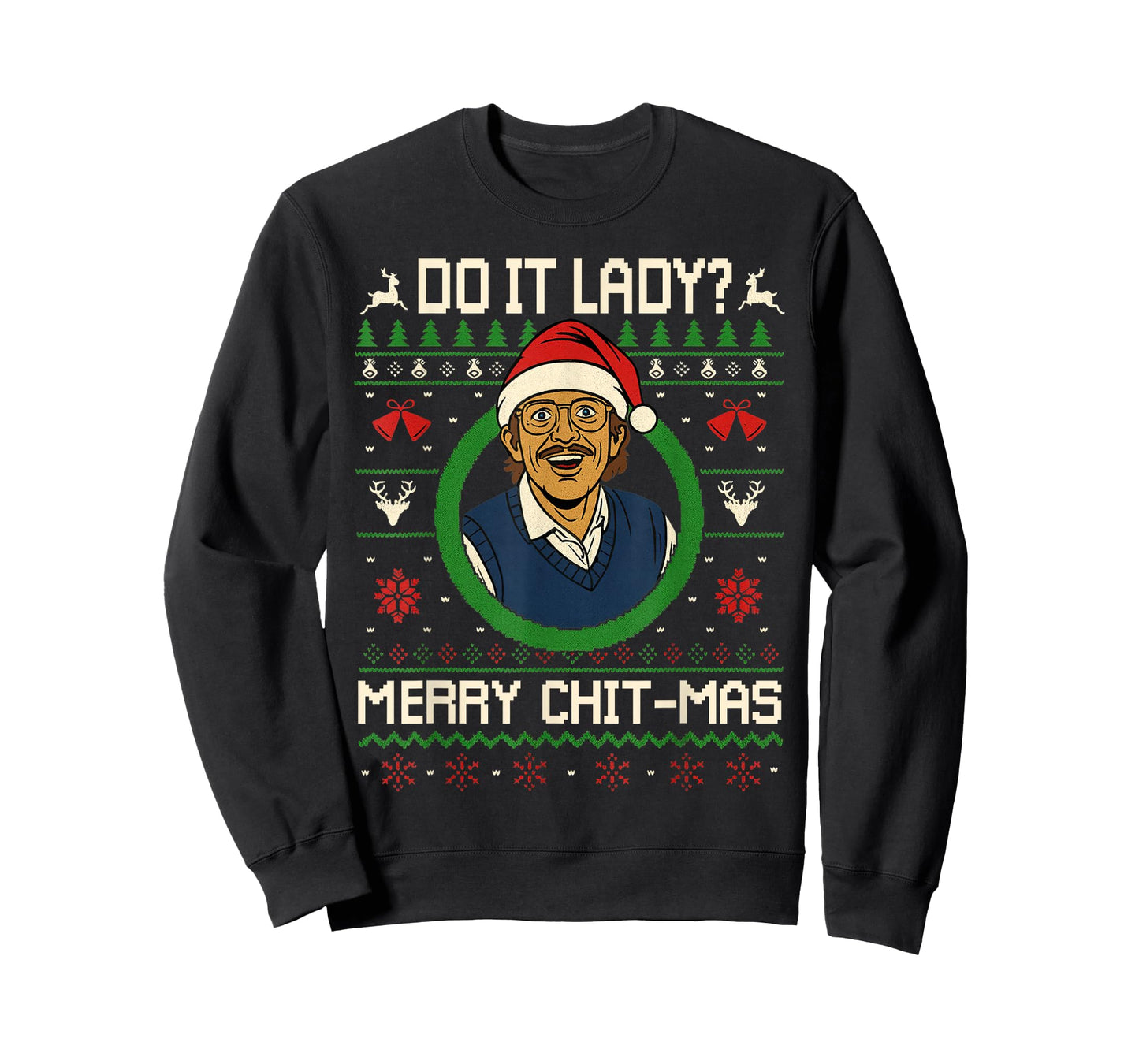 Do It Funny Chit-mas Christmas Meme T-Shirt
