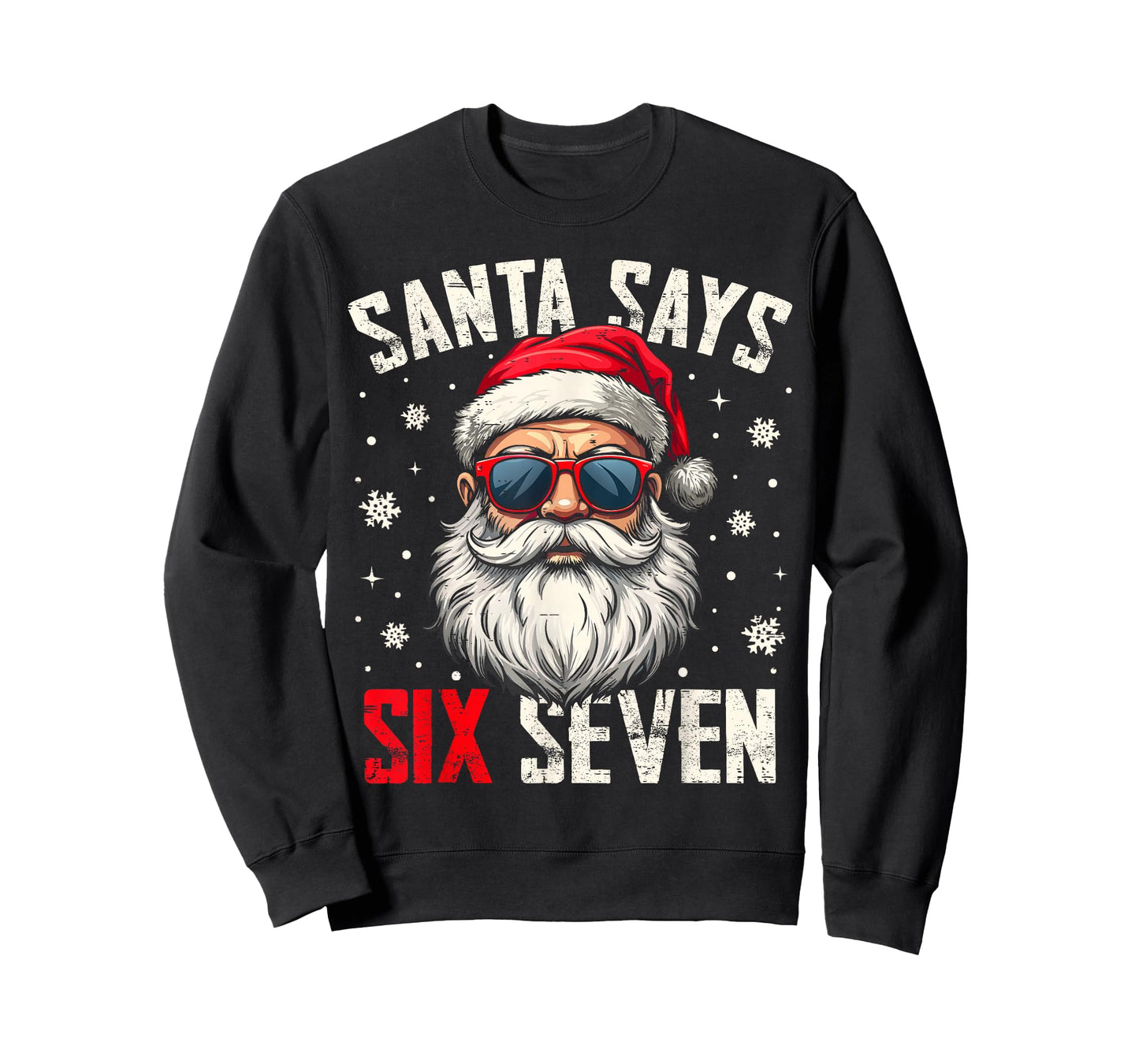 Funny Santa Says Six Seven Christmas 67 Meme Xmas Boys Girls T-Shirt