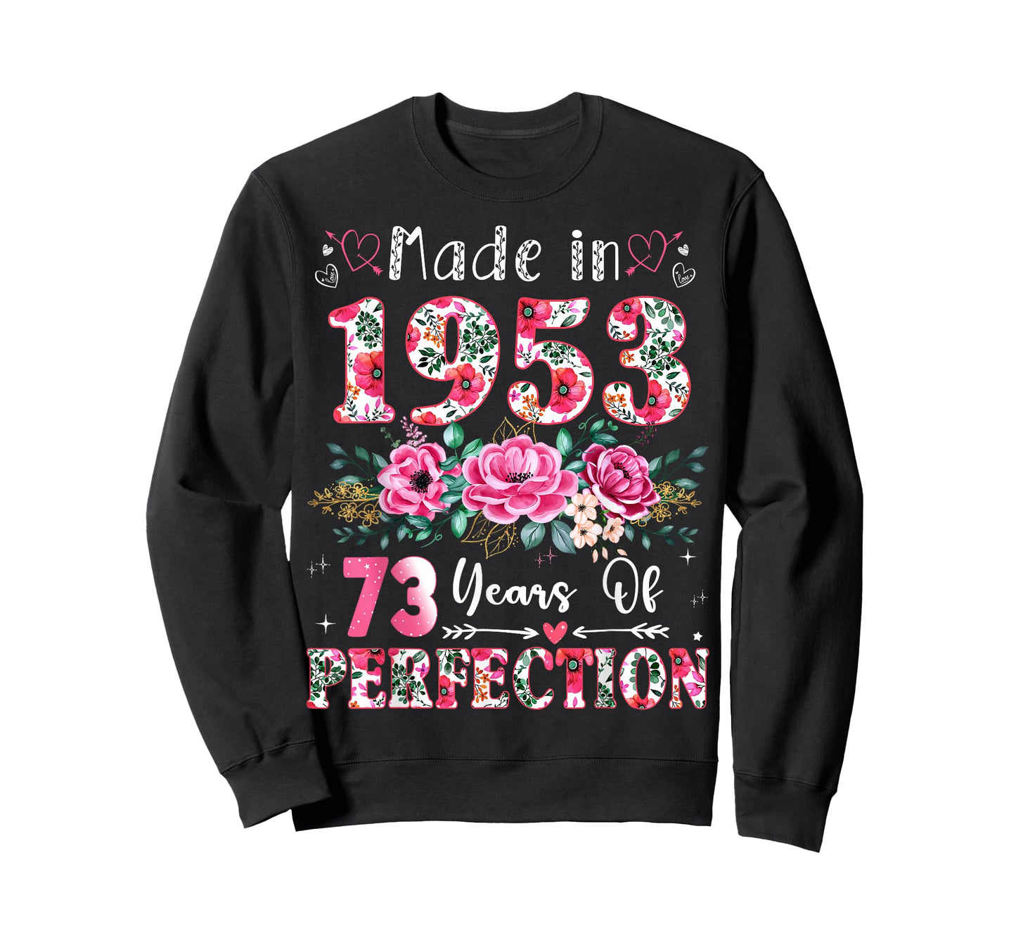 73 Year Old Made in 1953 Floral 73th Birthday Women T-Shirt