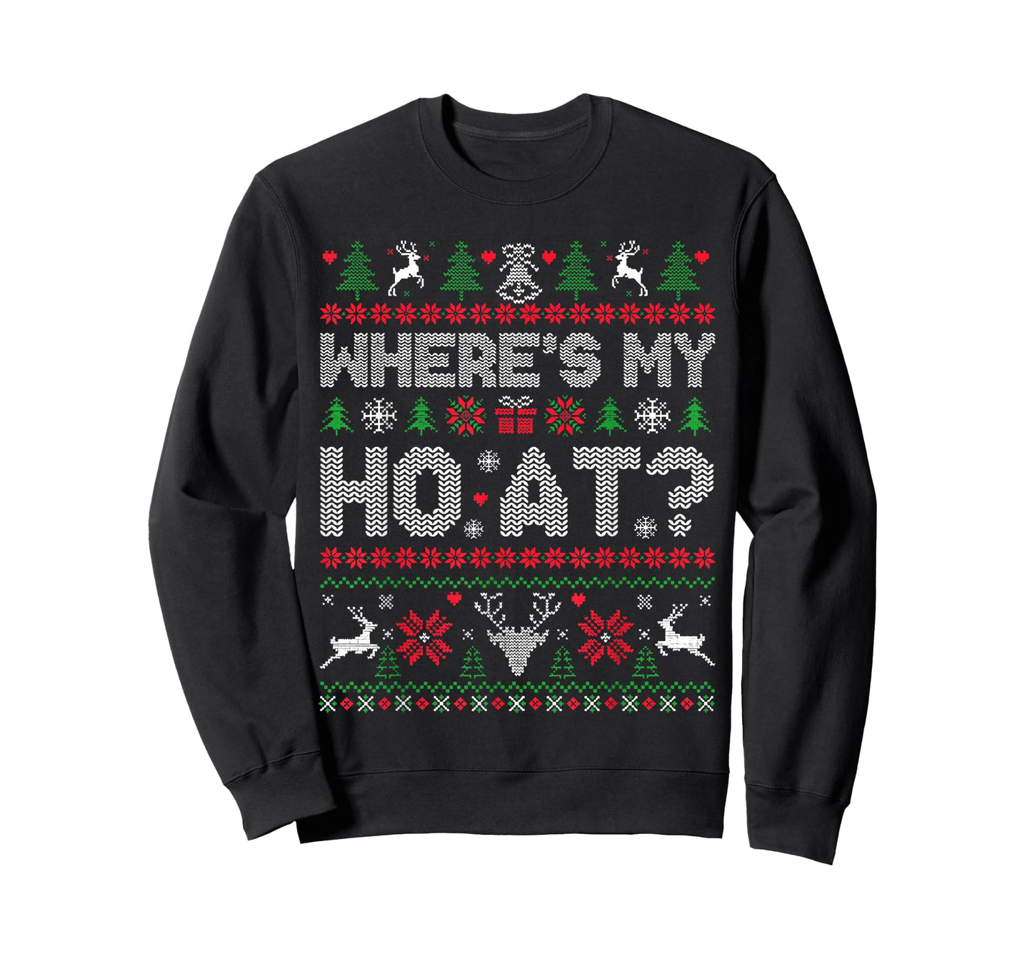 Ho Where's My Ho at Funny Ugly Xmas Sweater Christmas Couple T-Shirt