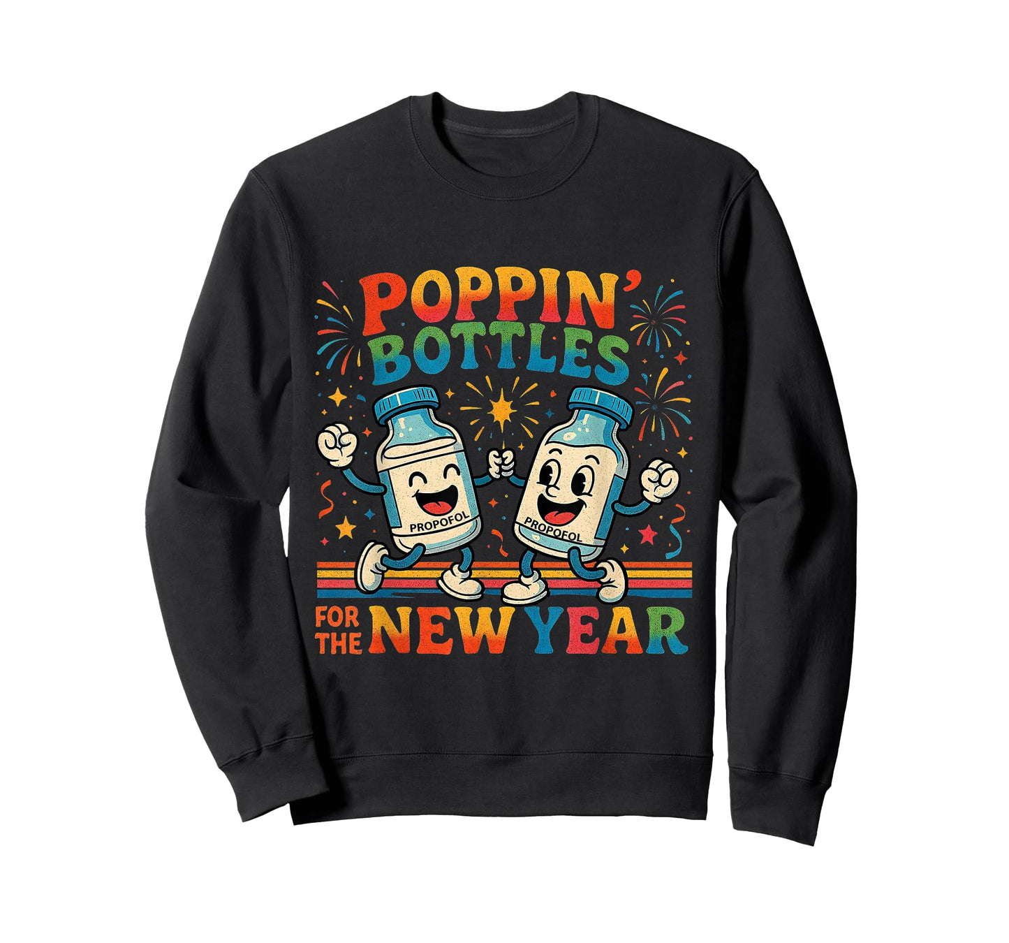 Poppin’ Bottles for The New Year Funny Nurse Medical Gift T-Shirt