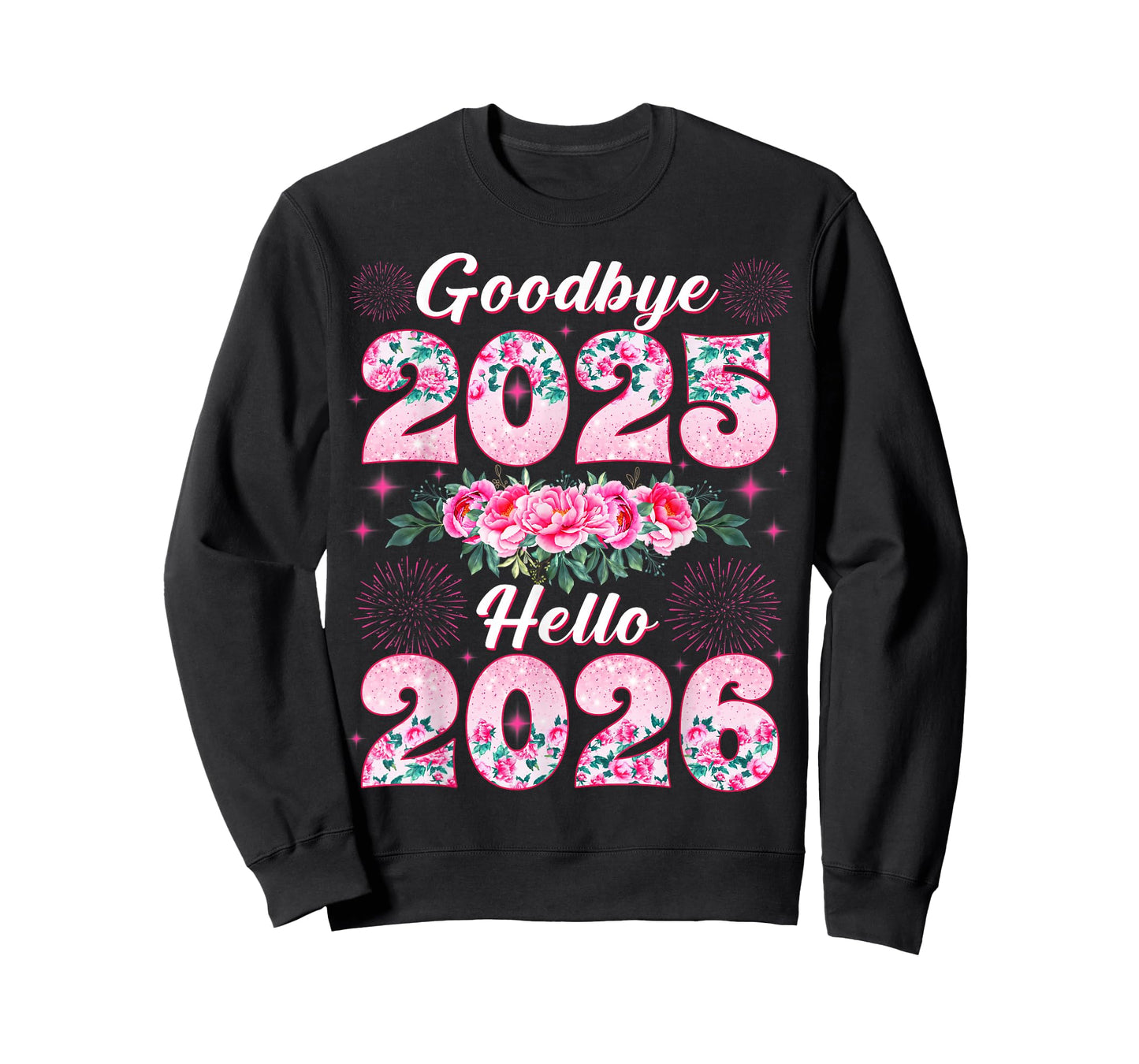 Happy New Year 2026 Floral Goodbye 2025 Hello 2026 T-Shirt