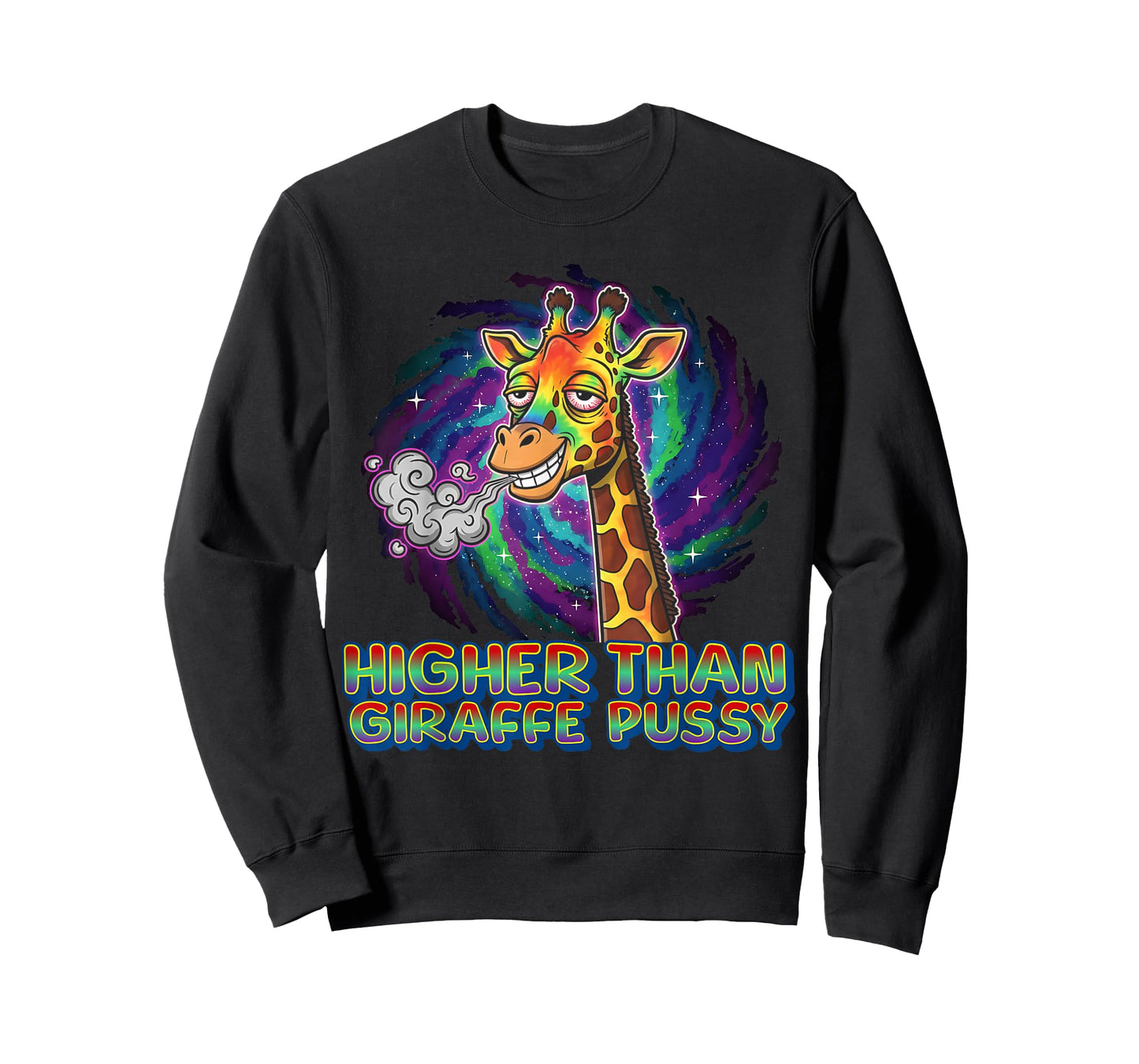 Higher Than Giraffe Pussy T-Shirt