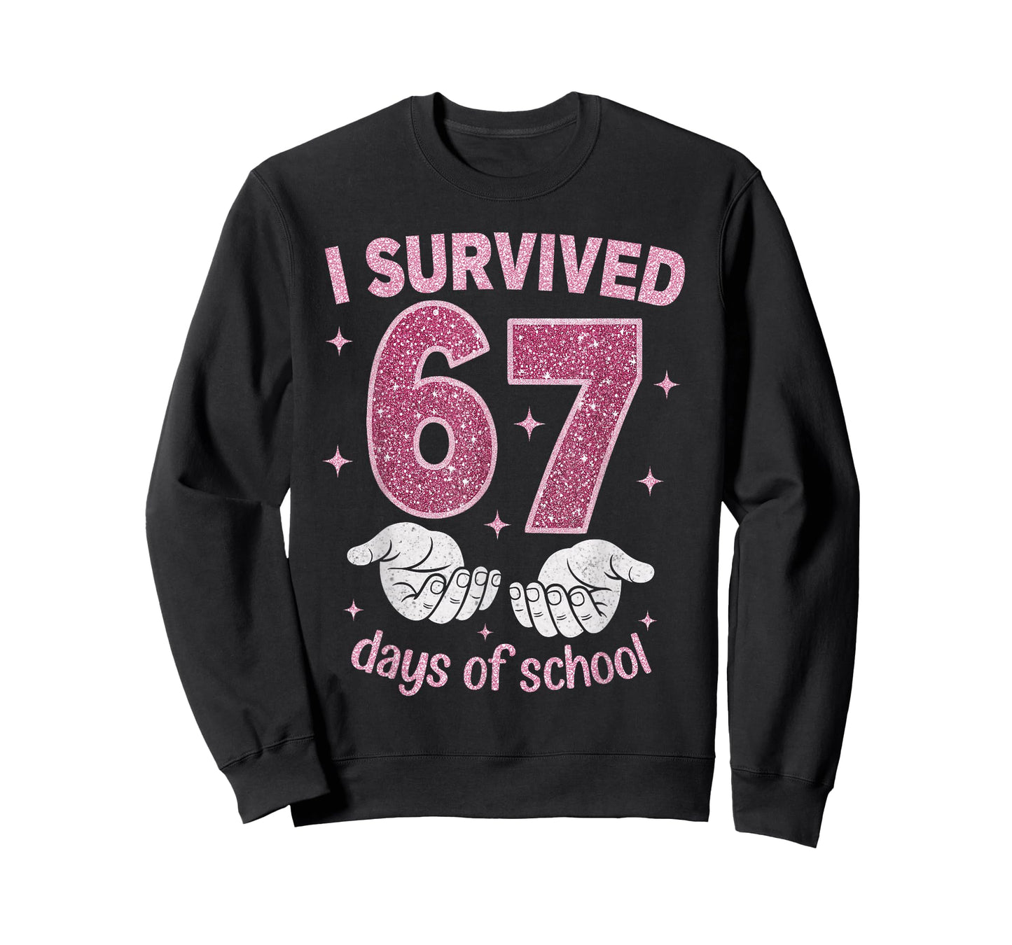 I Survived 67 Days of School Gen Alpha Slang 6 7 Hands T-Shirt