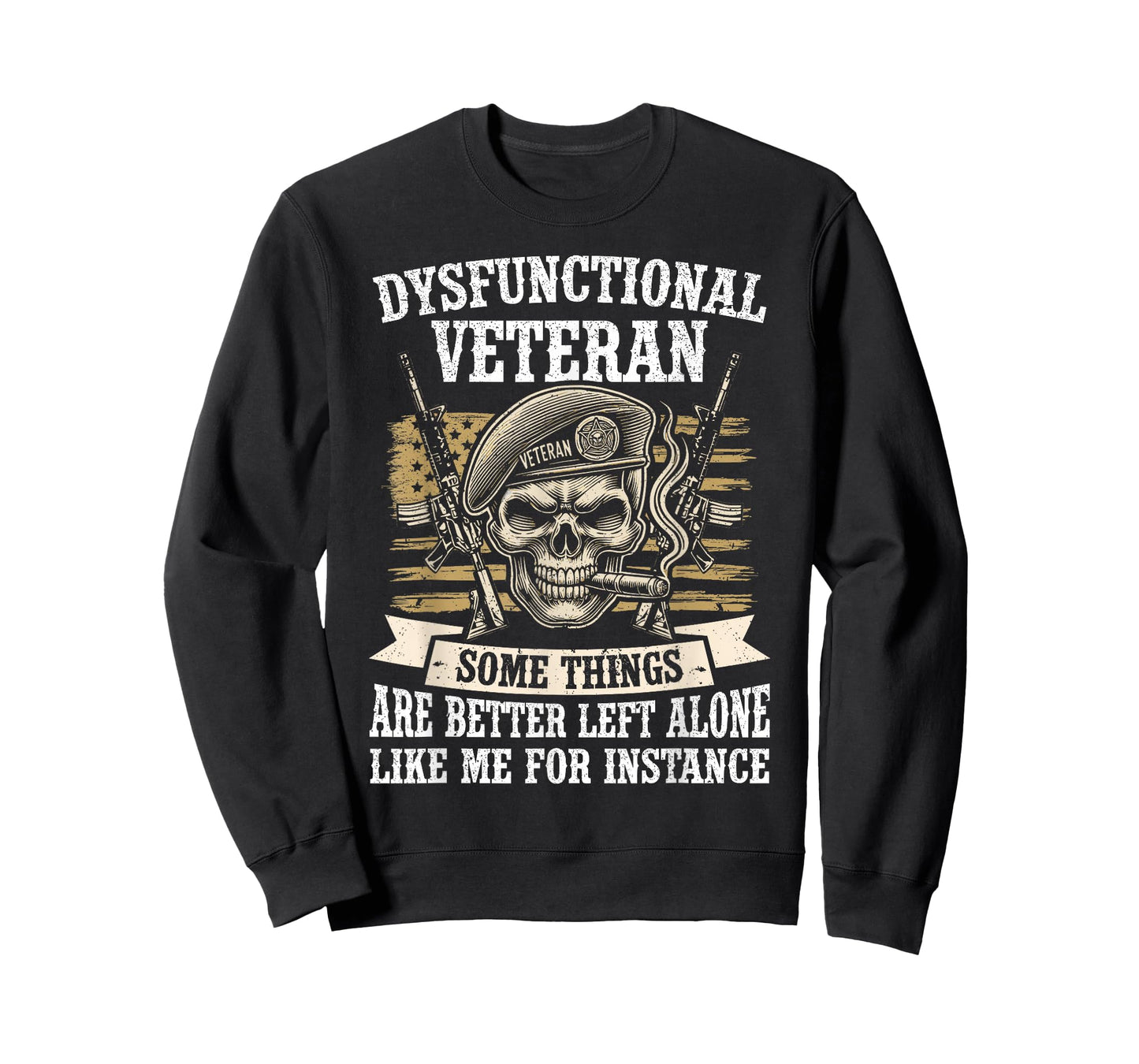 Dysfunctional Veteran Disgruntled Veteran T-Shirt