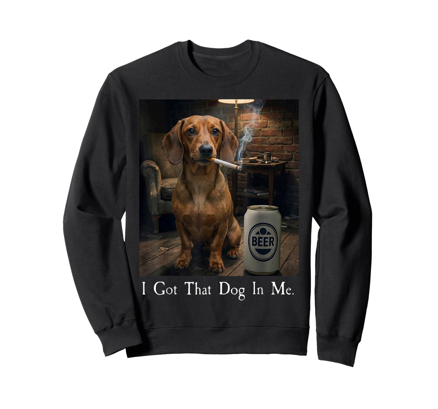 I Got That Dog in Me Funny Dachshund Smoking Beer Meme T-Shirt