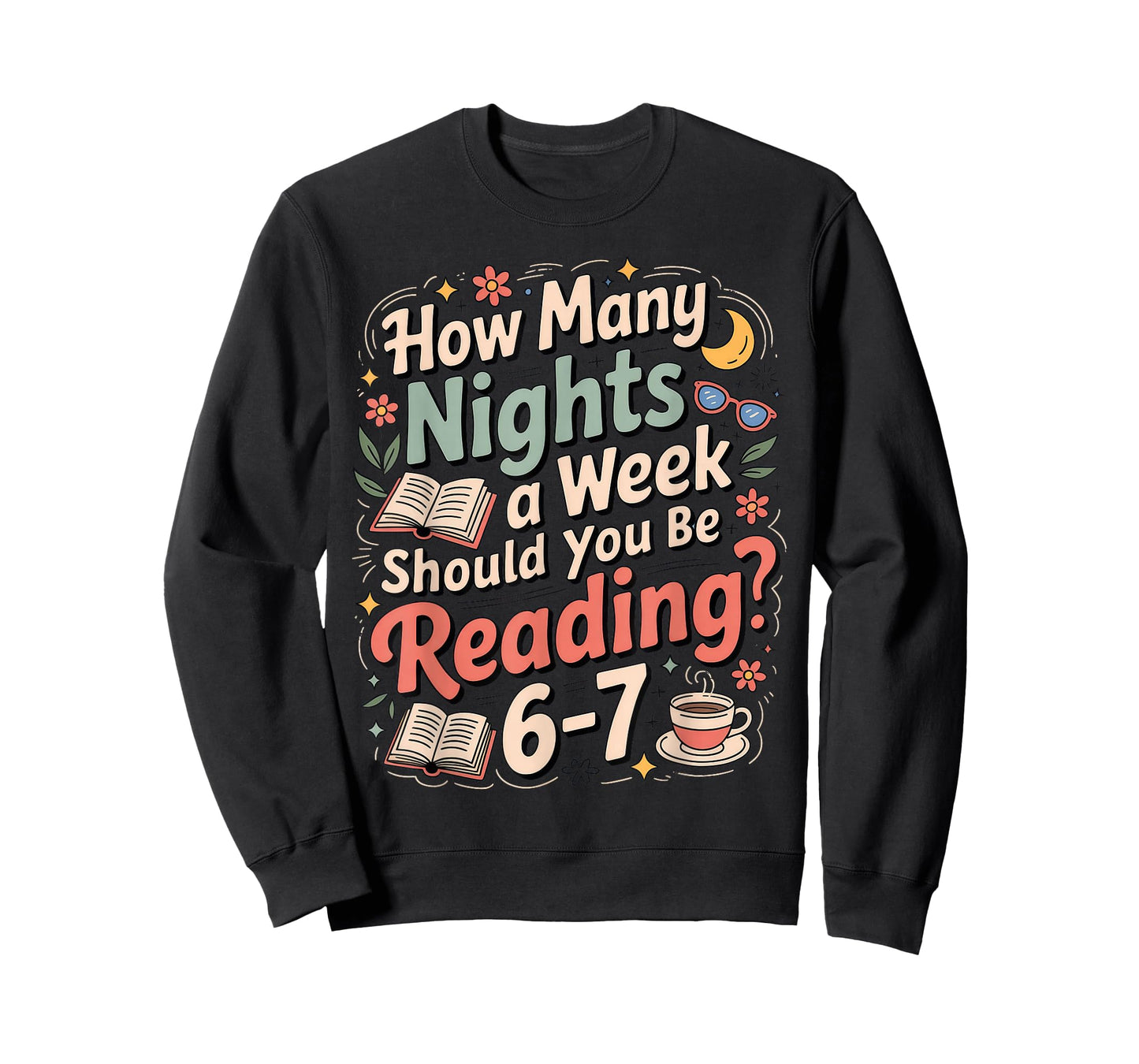 How Many Nights A Week Reading 6-7 Six Seven 6 7 Meme T-Shirt