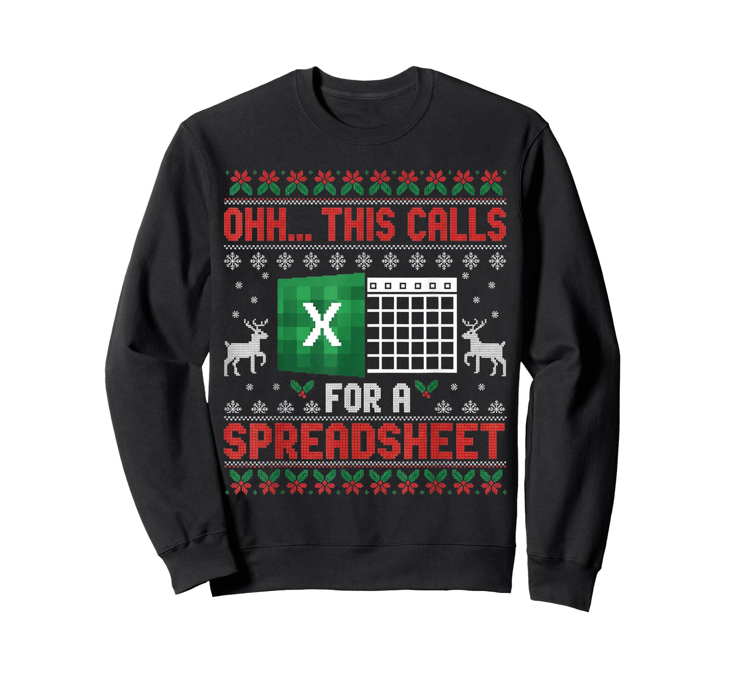 Oh This Calls for a Spreadsheet Christmas Sweater Excel T-Shirt