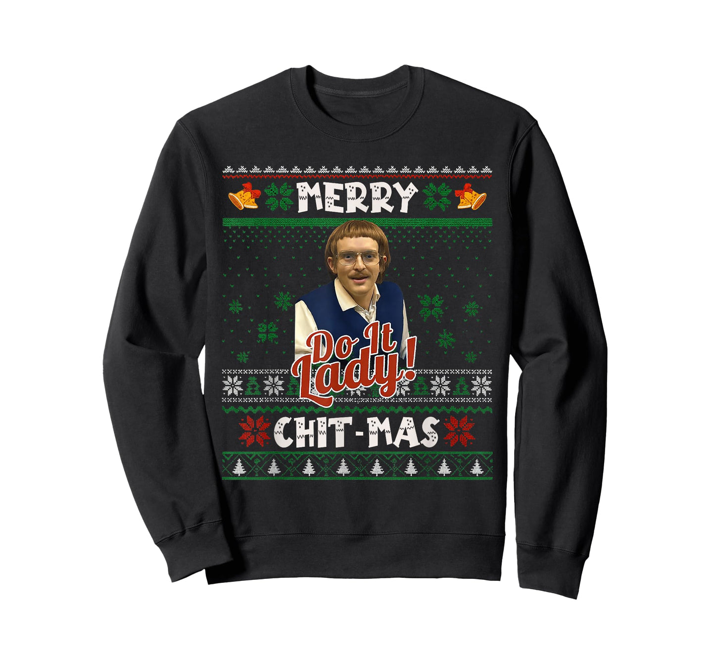 Do It Funny Chit-mas Christmas Meme T-Shirt