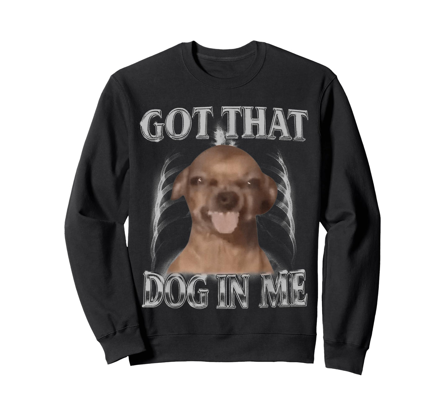Got That Dog in Me Funny Chihuahua Y2K Dog Meme Men Women T-Shirt