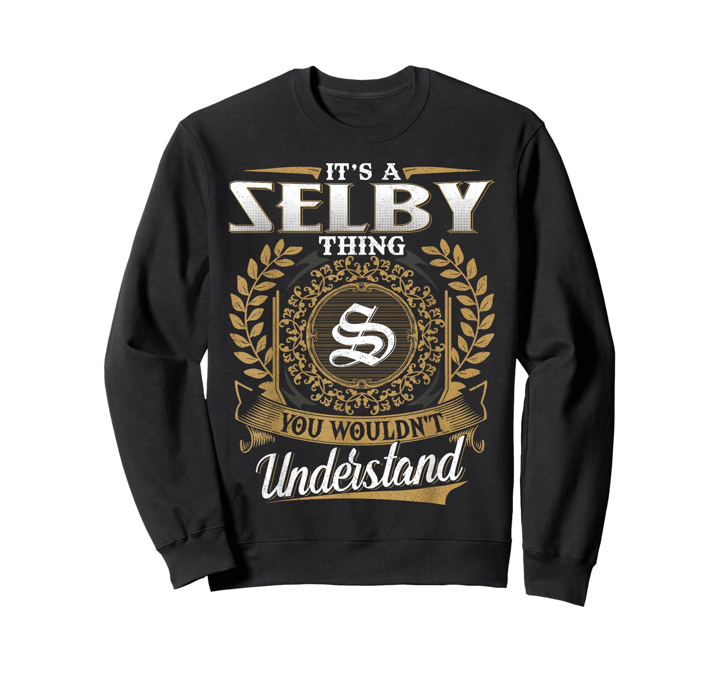 It's A Selby Thing You Wouldn't Understand Name Classic T-Shirt