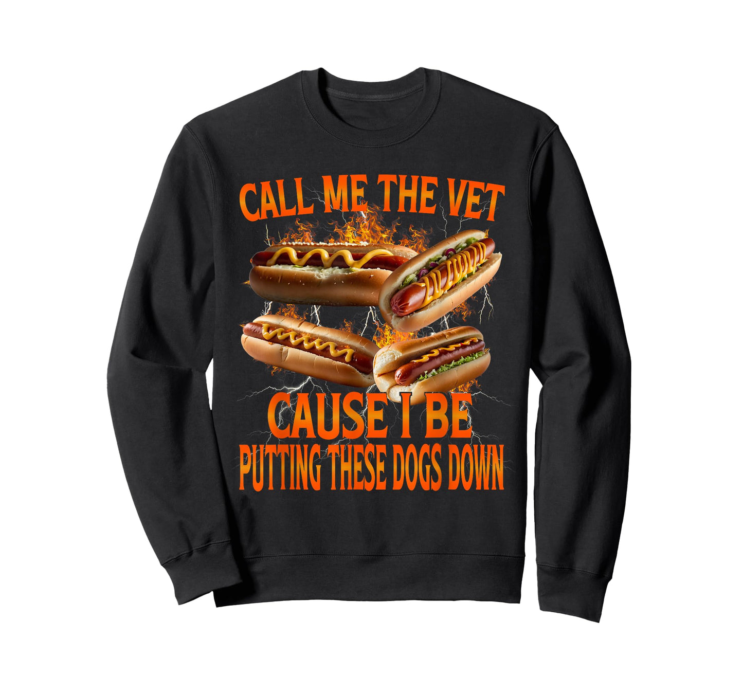 Call Me The Vet Cause I Be Hot Dog Funny Meme Unhinged T-Shirt