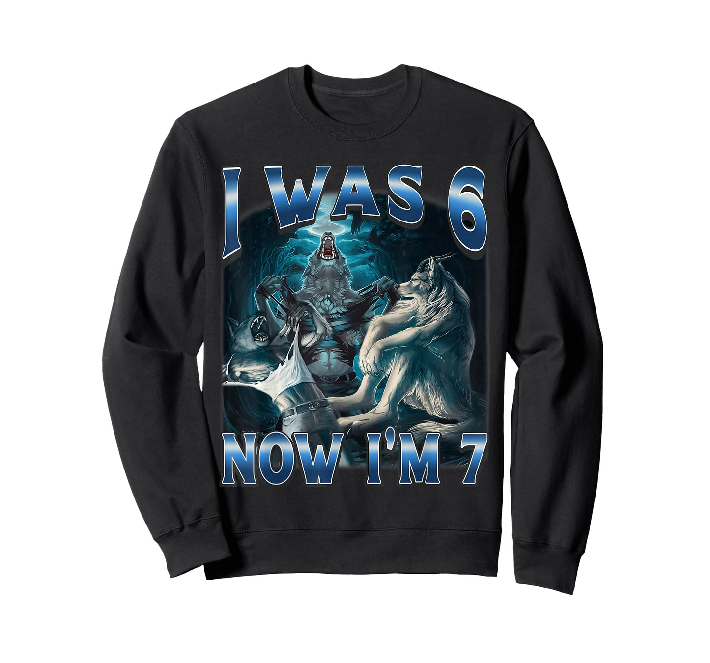 I was 6 Now I'm 7 Alpha Werewolf 67 Meme Birthday T-Shirt