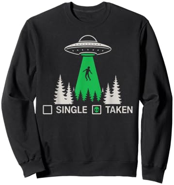 Funny Alien UFO Area 51 Single Taken Abducted Sweatshirt - Sweatshirt | Black