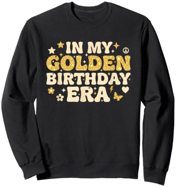 Birthday in My Golden Birthday Era Retro Groovy Celebration Sweatshirt - Sweatshirt | Black