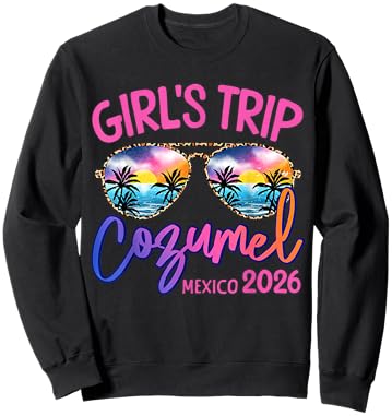 Girls Trip Cozumel Mexico 2026 Weekend Vacation Beach Group Sweatshirt - Sweatshirt | Black